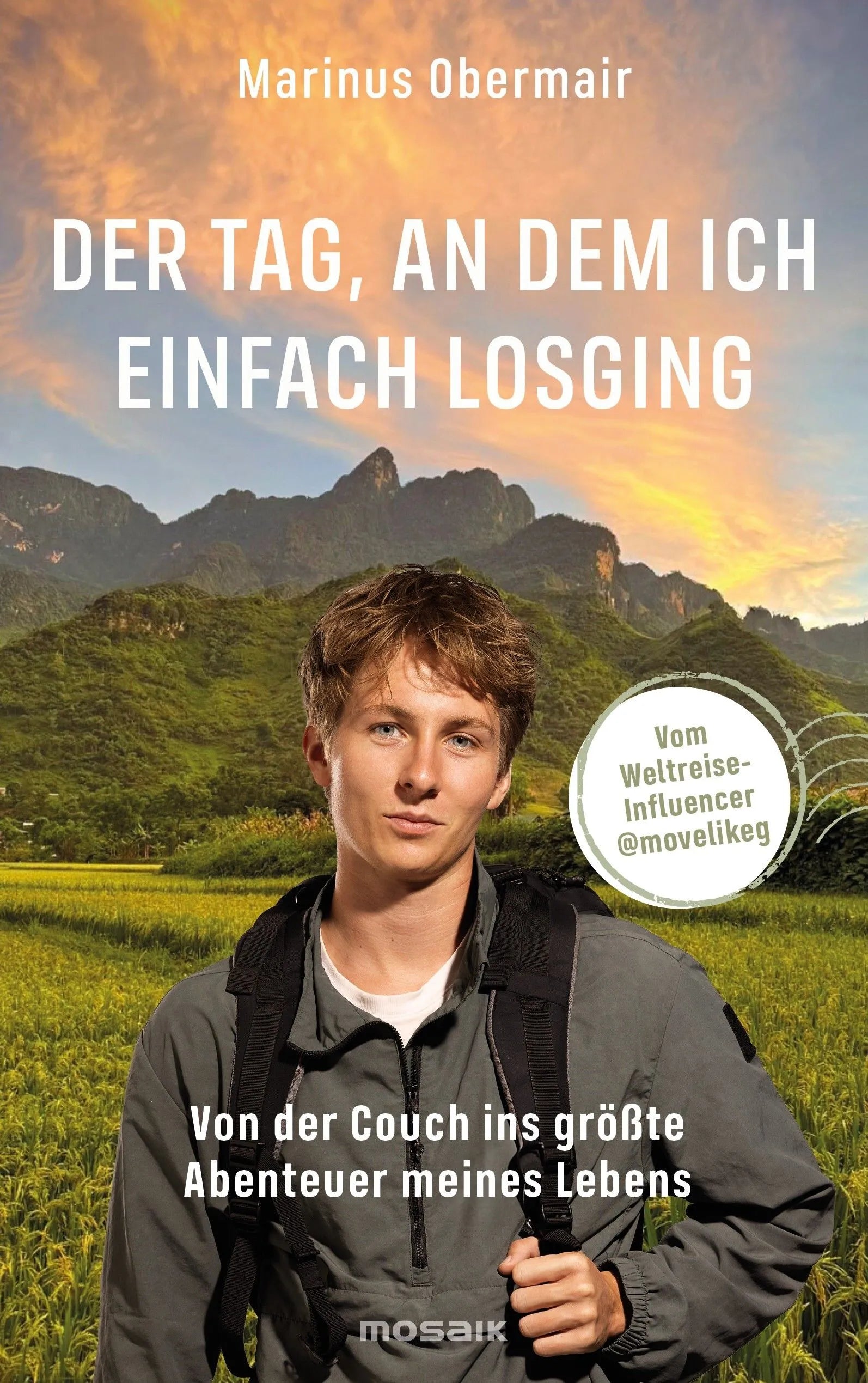Cover: Der Tag, an dem ich einfach losging (Paperback) von Marinus Obermair