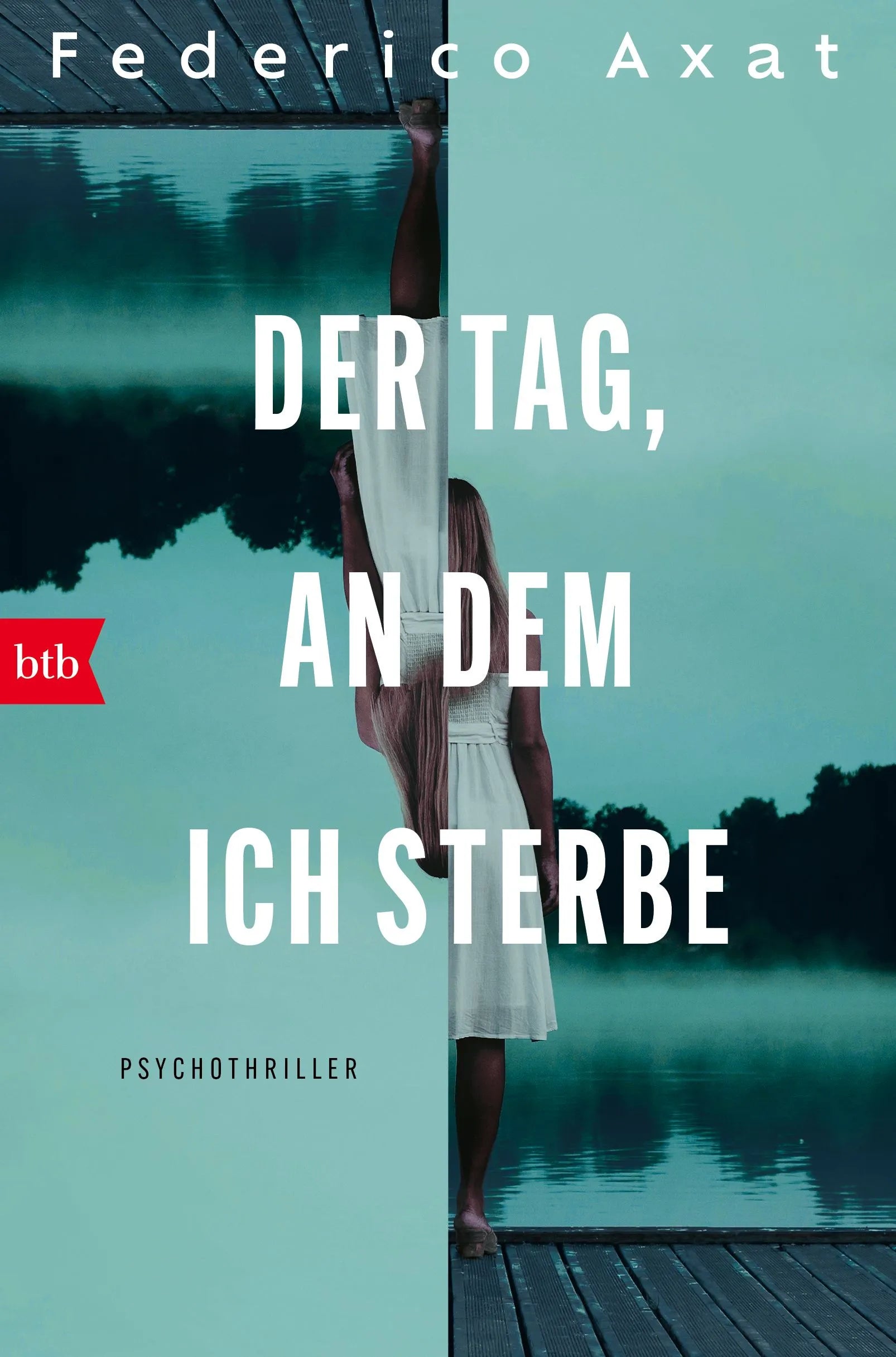 Cover: Der Tag, an dem ich sterbe (Paperback) von Federico Axat