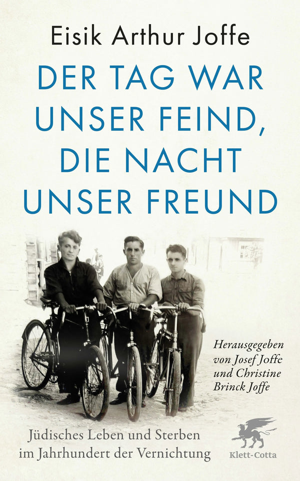 Der Tag war unser Feind, die Nacht unser Freund