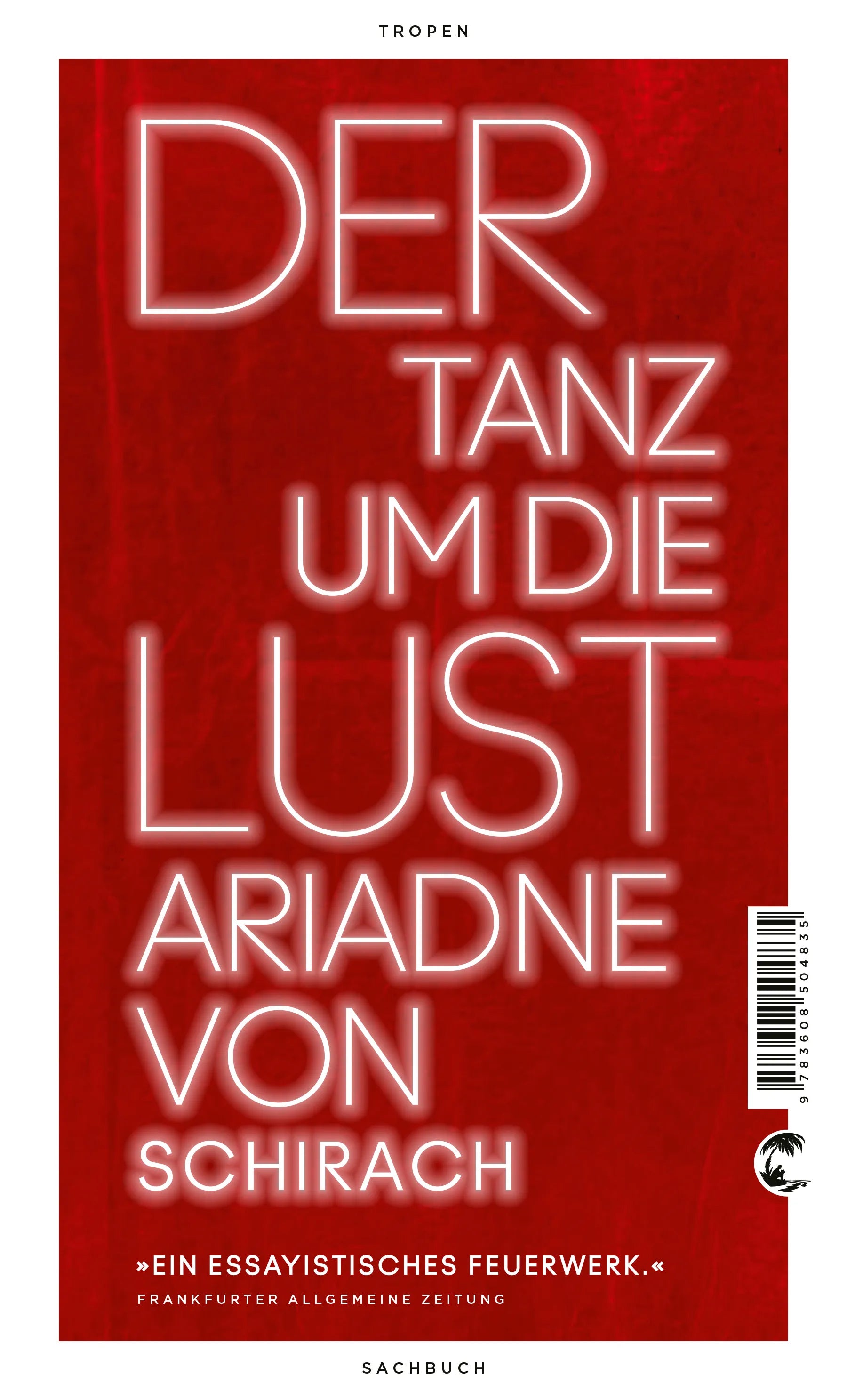 Buchcover von 'Der Tanz um die Lust' - Taschenbuch von Ariadne von Schirach