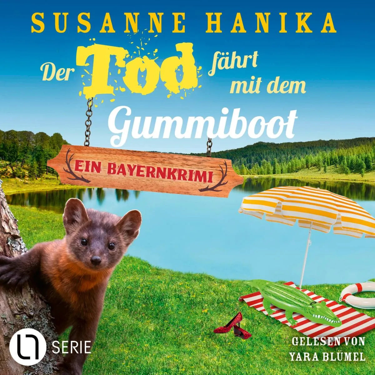 Cover: Der Tod fährt mit dem Gummiboot (Hörbuch Download) von Susanne Hanika