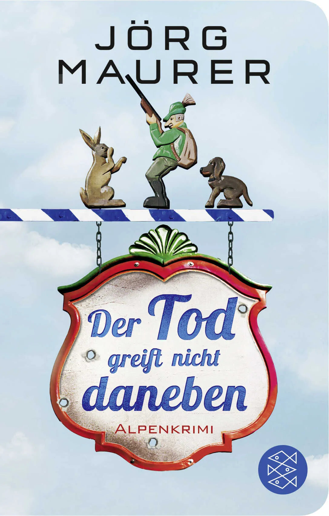 Buchcover von 'Der Tod greift nicht daneben' - Taschenbuch von Jörg Maurer