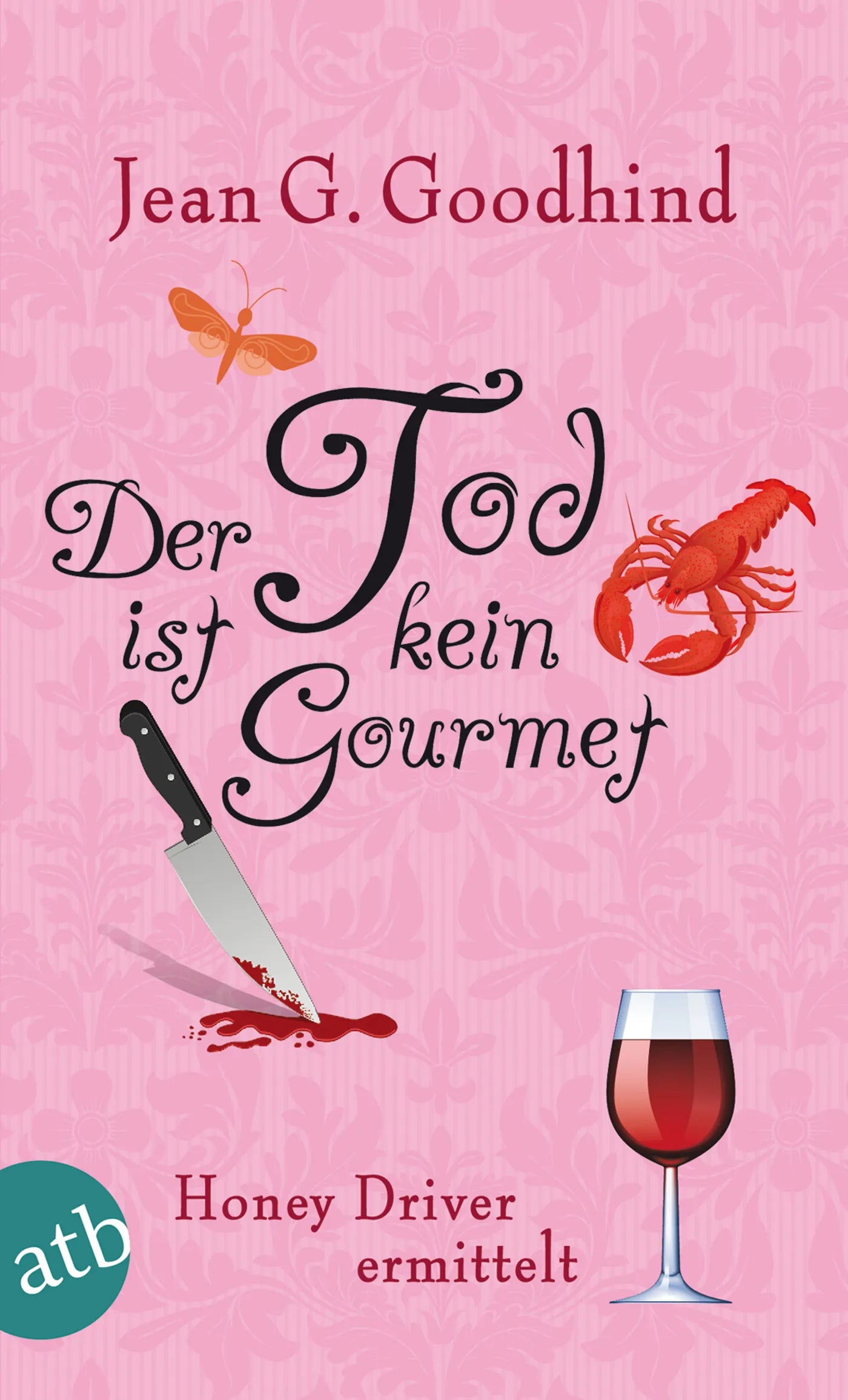 Buchcover von 'Der Tod ist kein Gourmet' - Taschenbuch von Jean G. Goodhind