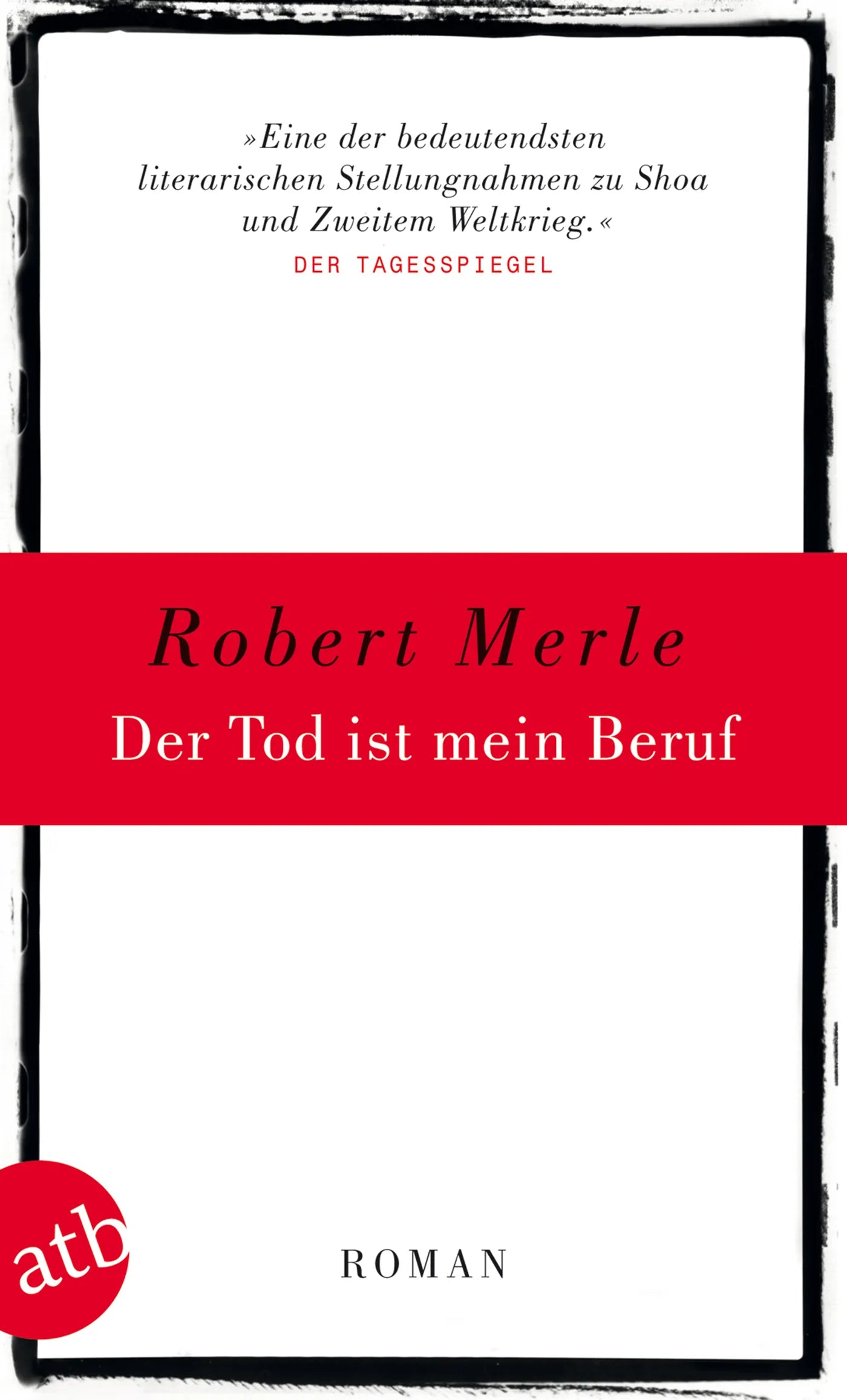 Buchcover von 'Der Tod ist mein Beruf' - Taschenbuch von Robert Merle