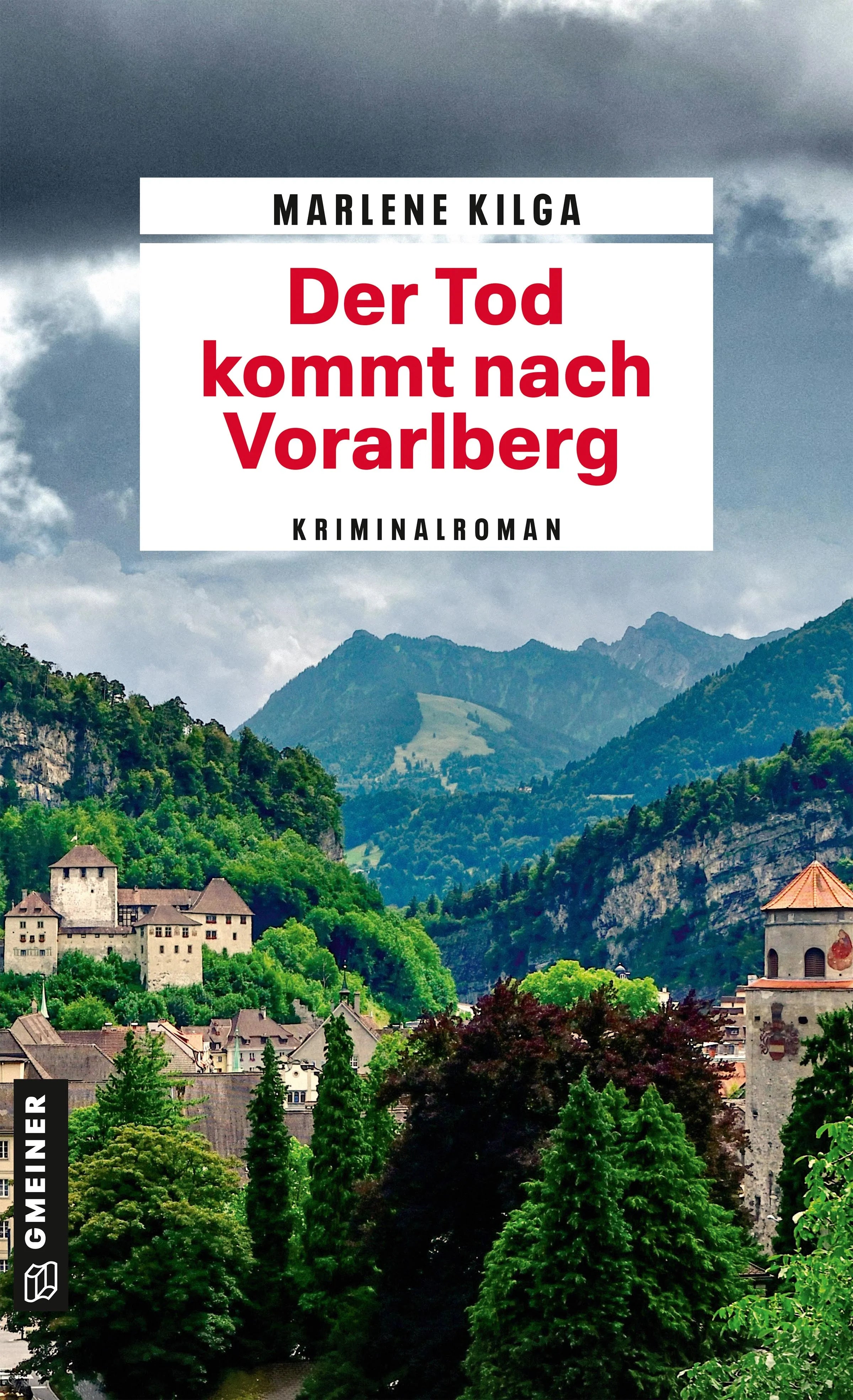 Cover: Der Tod kommt nach Vorarlberg (E-Book) von Marlene Kilga