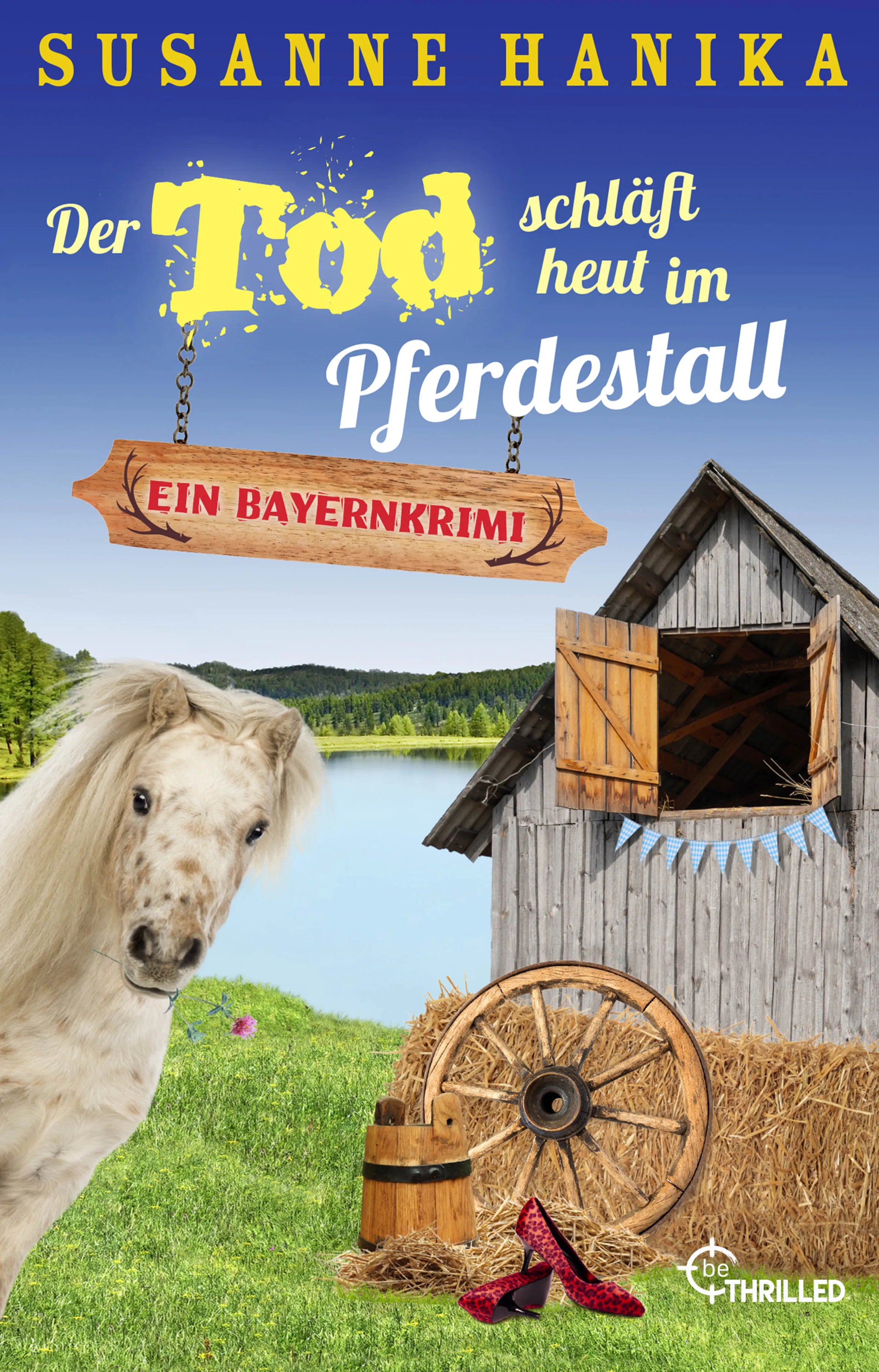 Buchcover von 'Der Tod schläft heut im Pferdestall' - Taschenbuch von Susanne Hanika