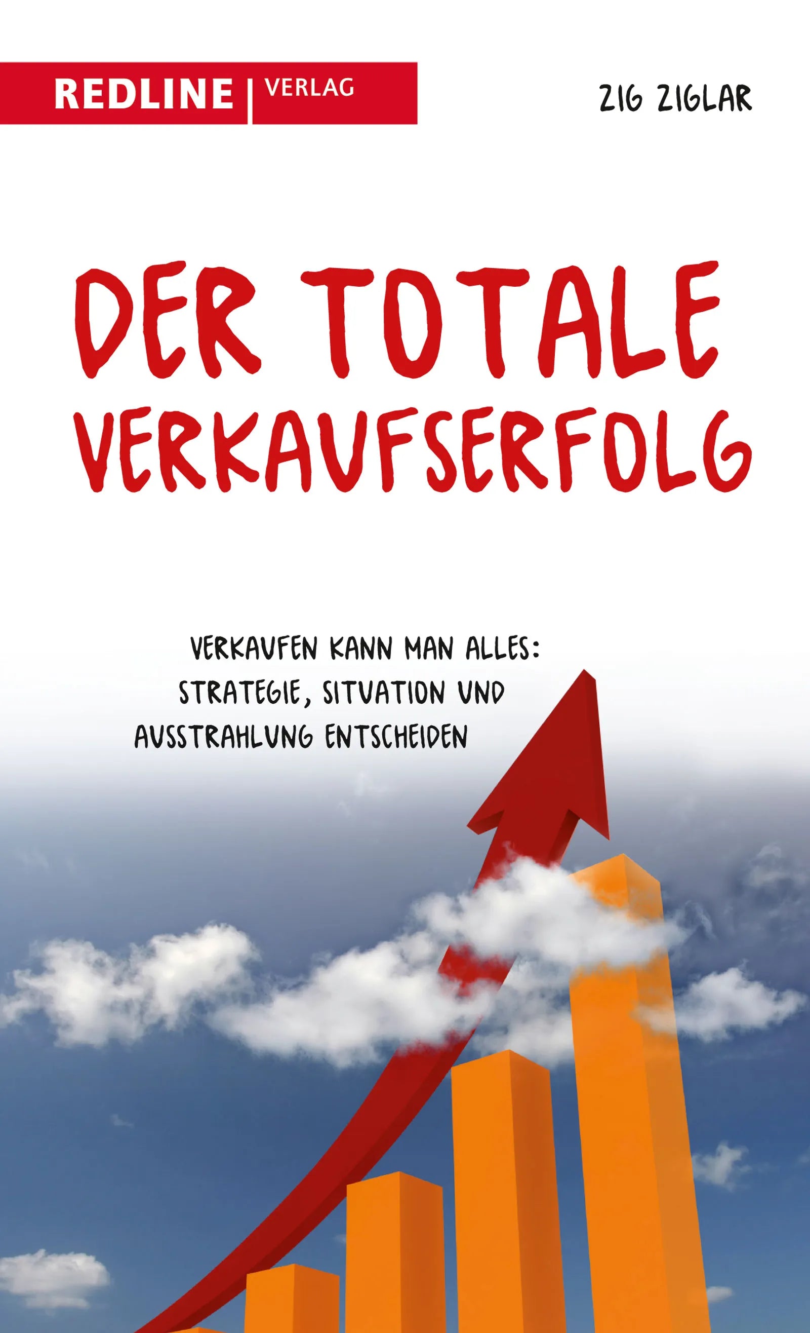 Buchcover von 'Der totale Verkaufserfolg' - Taschenbuch von Zig Ziglar