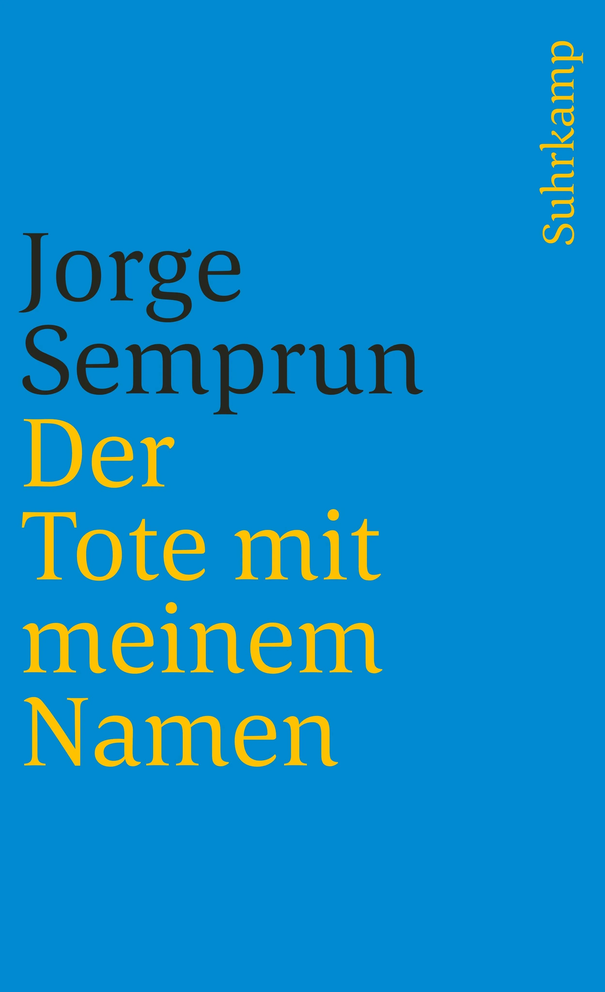 Buchcover von 'Der Tote mit meinem Namen' - Taschenbuch von Jorge Semprún