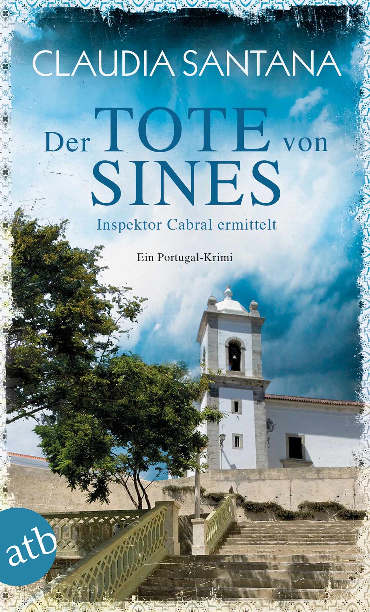 Buchcover von 'Der Tote von Sines' - Taschenbuch von Claudia Santana