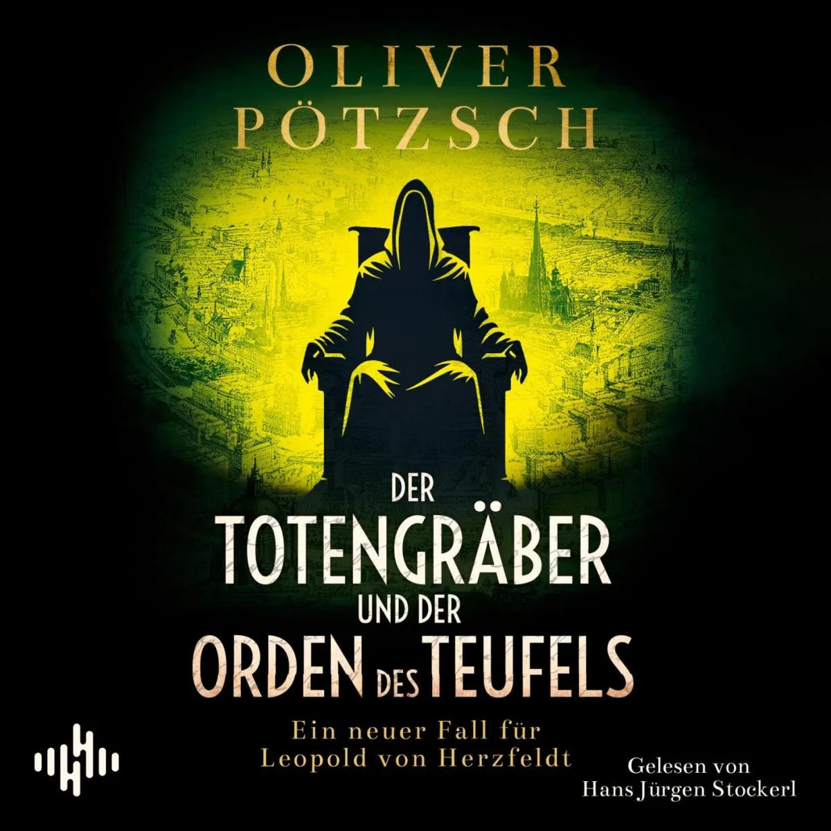 Cover: Der Totengräber und der Orden des Teufels (Hörbuch Download) von Oliver Pötzsch