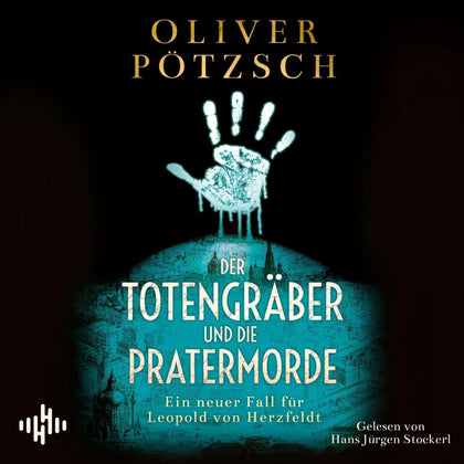 Cover: Der Totengräber und die Pratermorde (Hörbuch Download) von Oliver Pötzsch