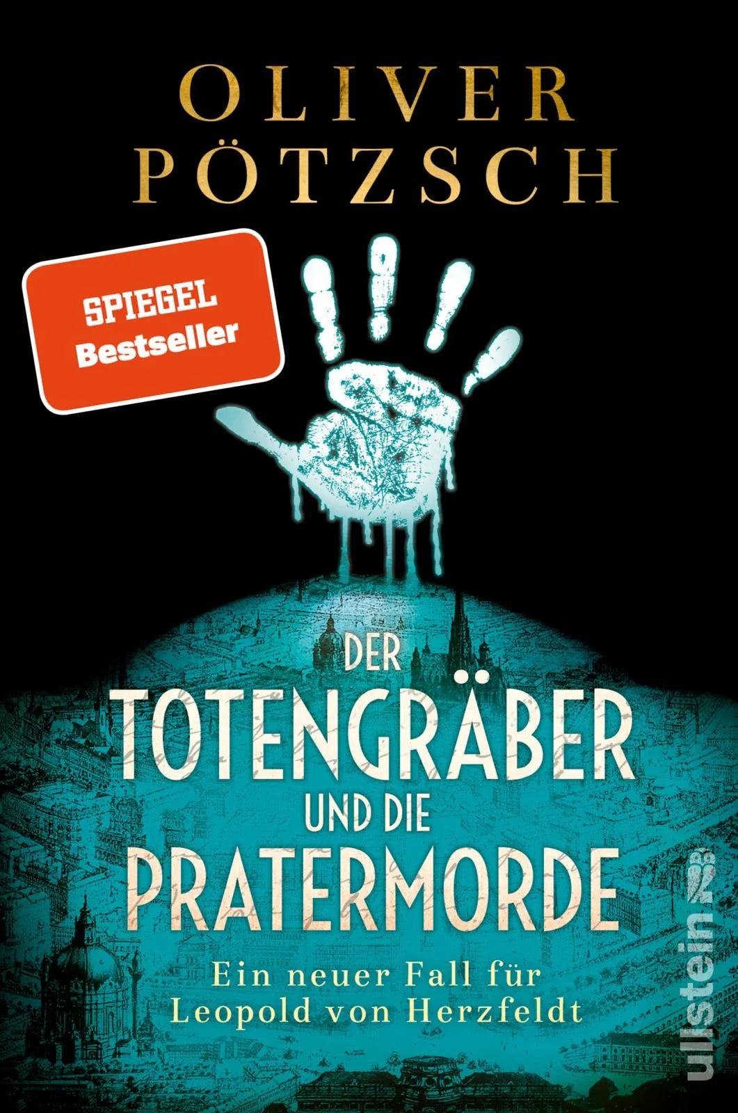 Buchcover von 'Der Totengräber und die Pratermorde' - Paperback von Oliver Pötzsch