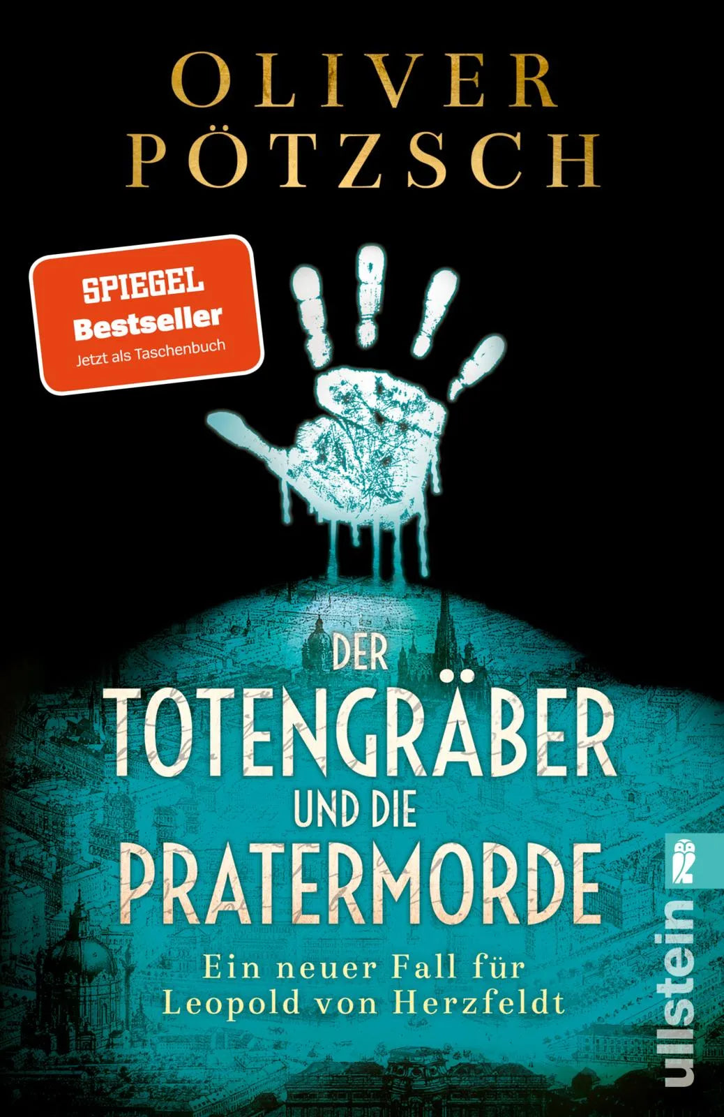Buchcover von 'Der Totengräber und die Pratermorde' - Taschenbuch von Oliver Pötzsch