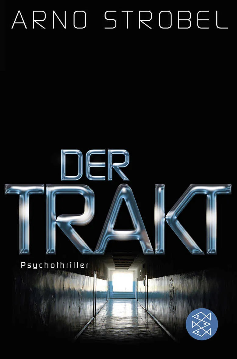 Buchcover von 'Der Trakt' - Taschenbuch von Arno Strobel