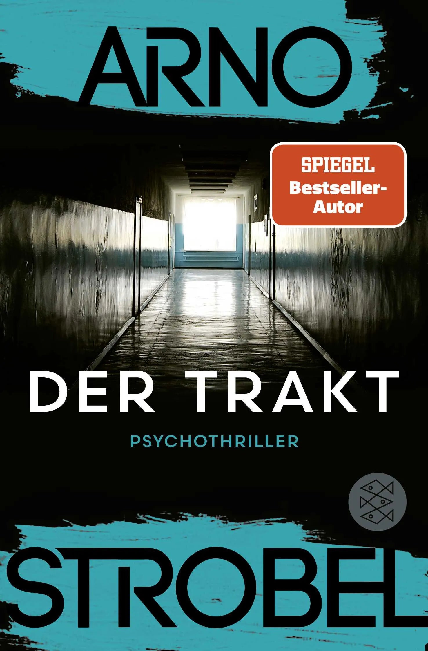 Buchcover von 'Der Trakt' - Taschenbuch von Arno Strobel