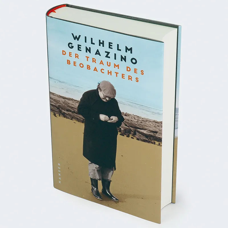 Wilhelm Genazino - Der Traum des Beobachters