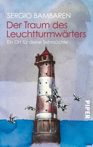 Buchcover von 'Der Traum des Leuchtturmwärters' - Taschenbuch von Sergio Bambaren