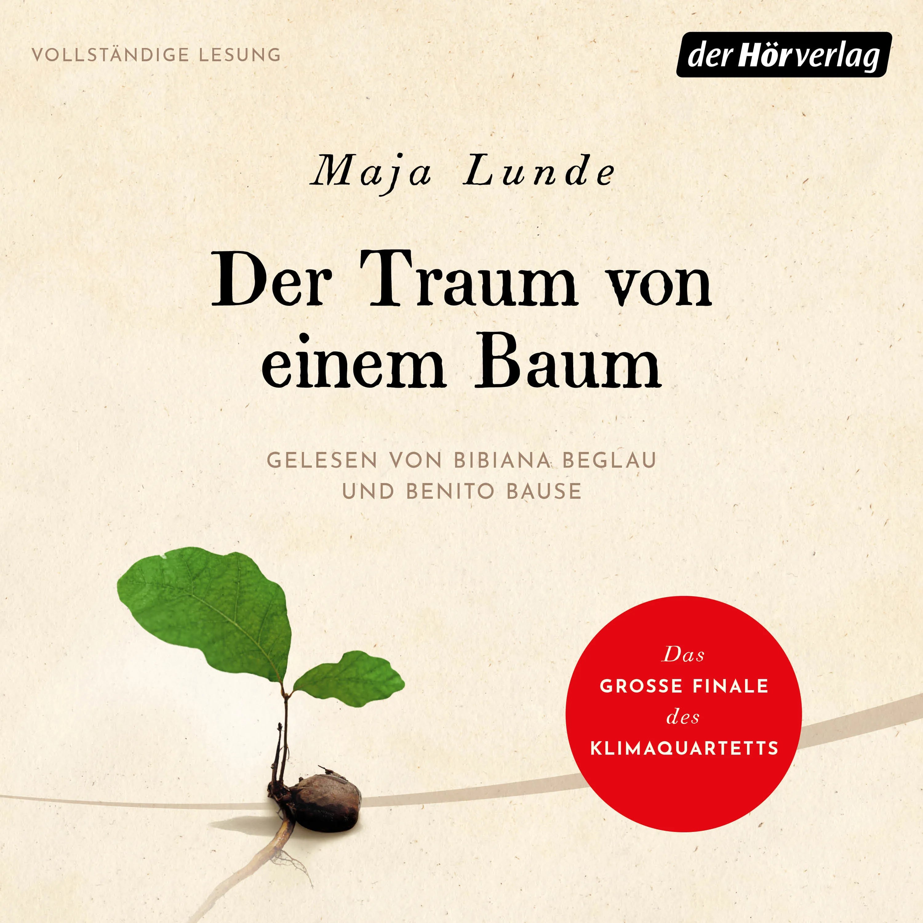 Cover: Der Traum von einem Baum (Hörbuch Download) von Maja Lunde