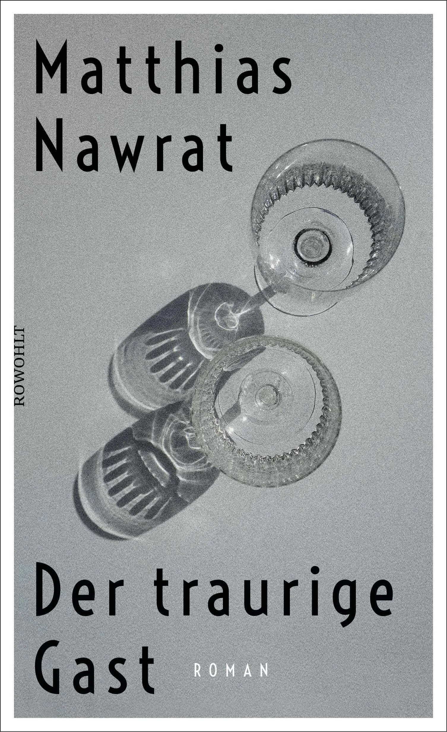 Buchcover von 'Der traurige Gast' - Gebundene Ausgabe von Matthias Nawrat