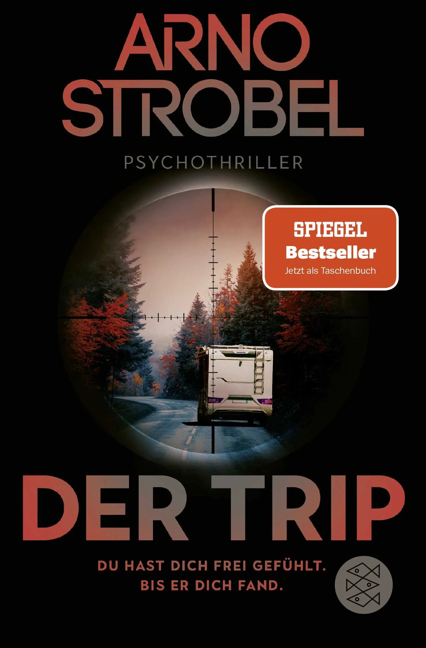 Buchcover von 'Der Trip – Du hast dich frei gefühlt. Bis er dich fand.' - Taschenbuch von Arno Strobel