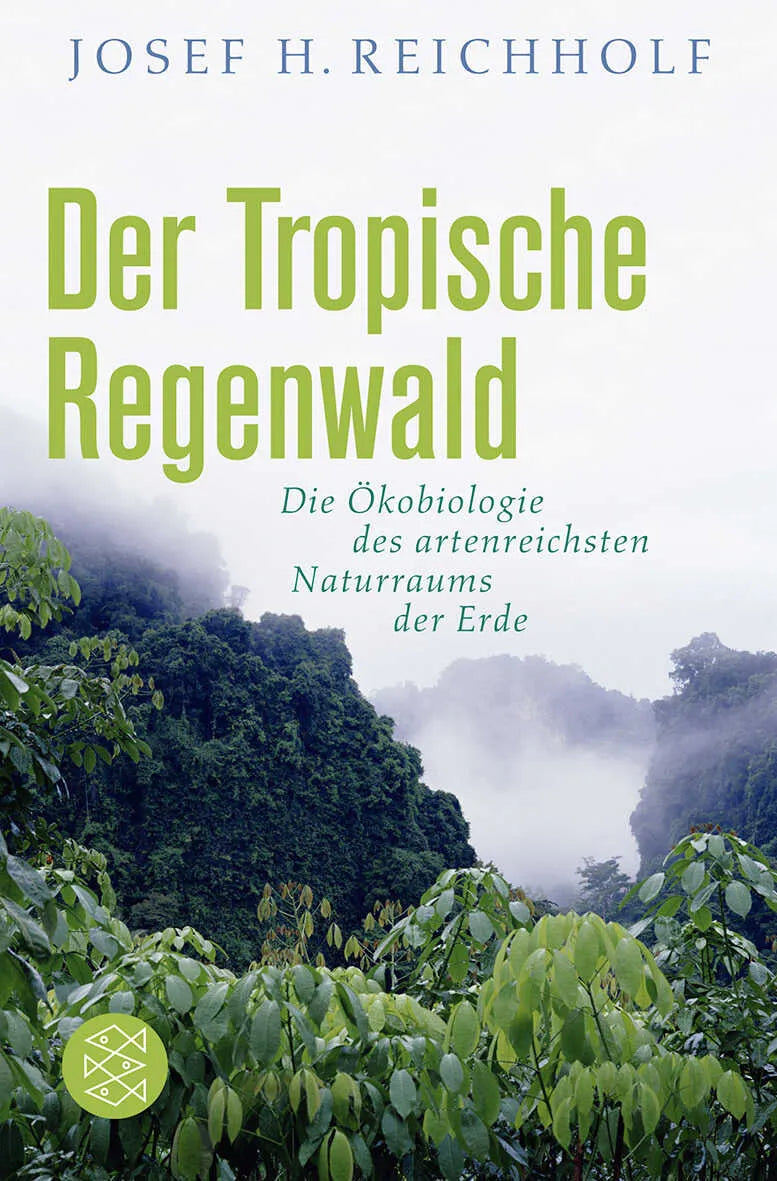 Buchcover von 'Der tropische Regenwald' - Taschenbuch von Josef H. Reichholf