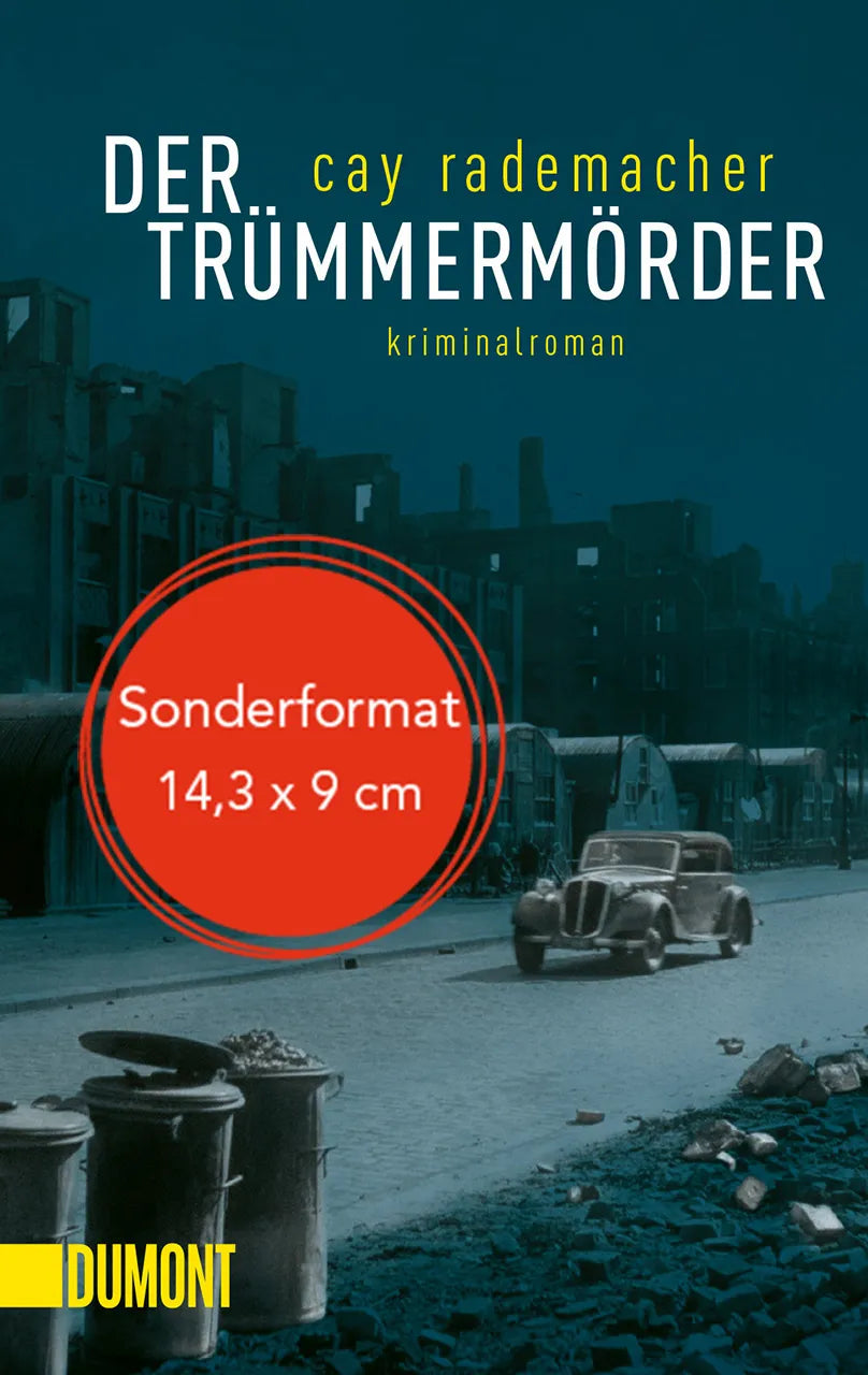 Buchcover von 'Der Trümmermörder' - Gebundene Ausgabe von Cay Rademacher