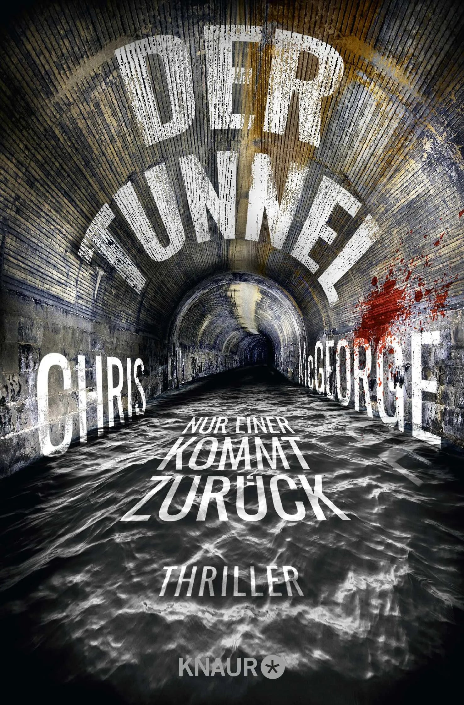Buchcover von 'Der Tunnel - Nur einer kommt zurück' - Taschenbuch von Chris McGeorge