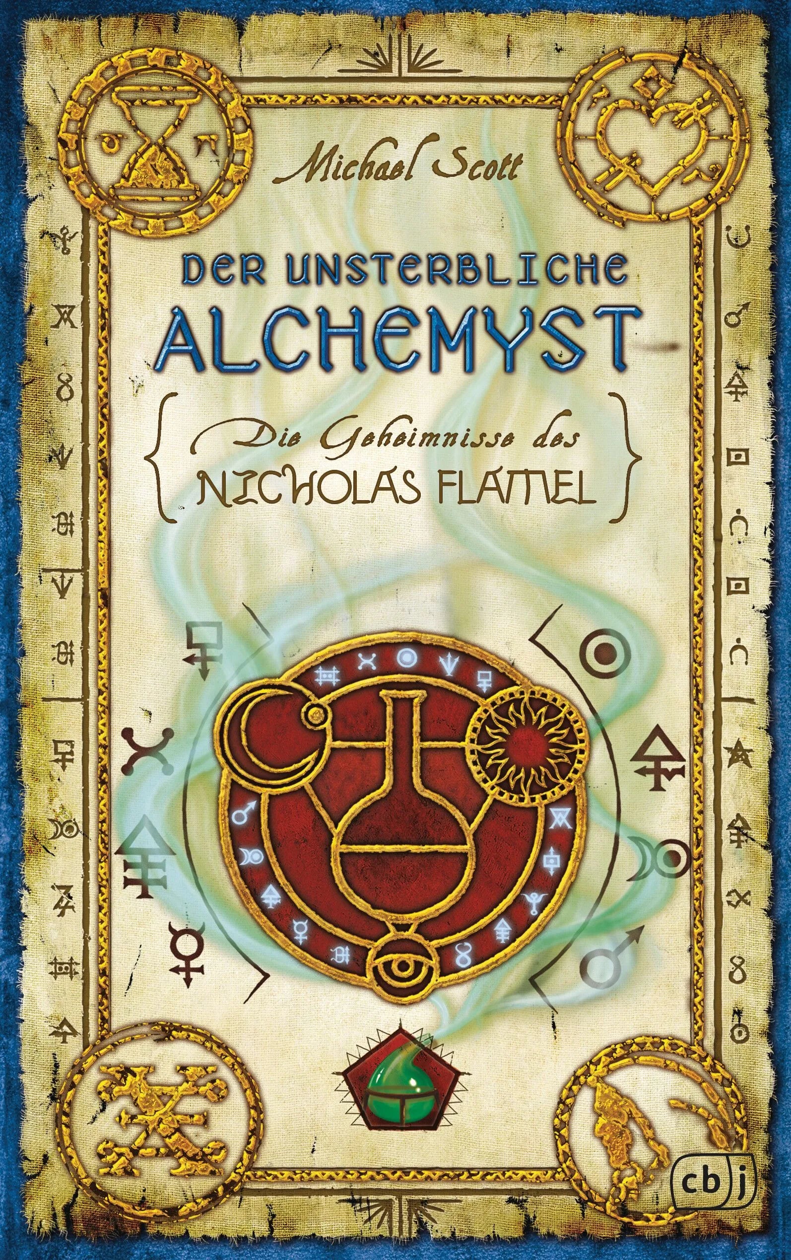 Cover: Der unsterbliche Alchemyst (Hardcover) von Michael Scott