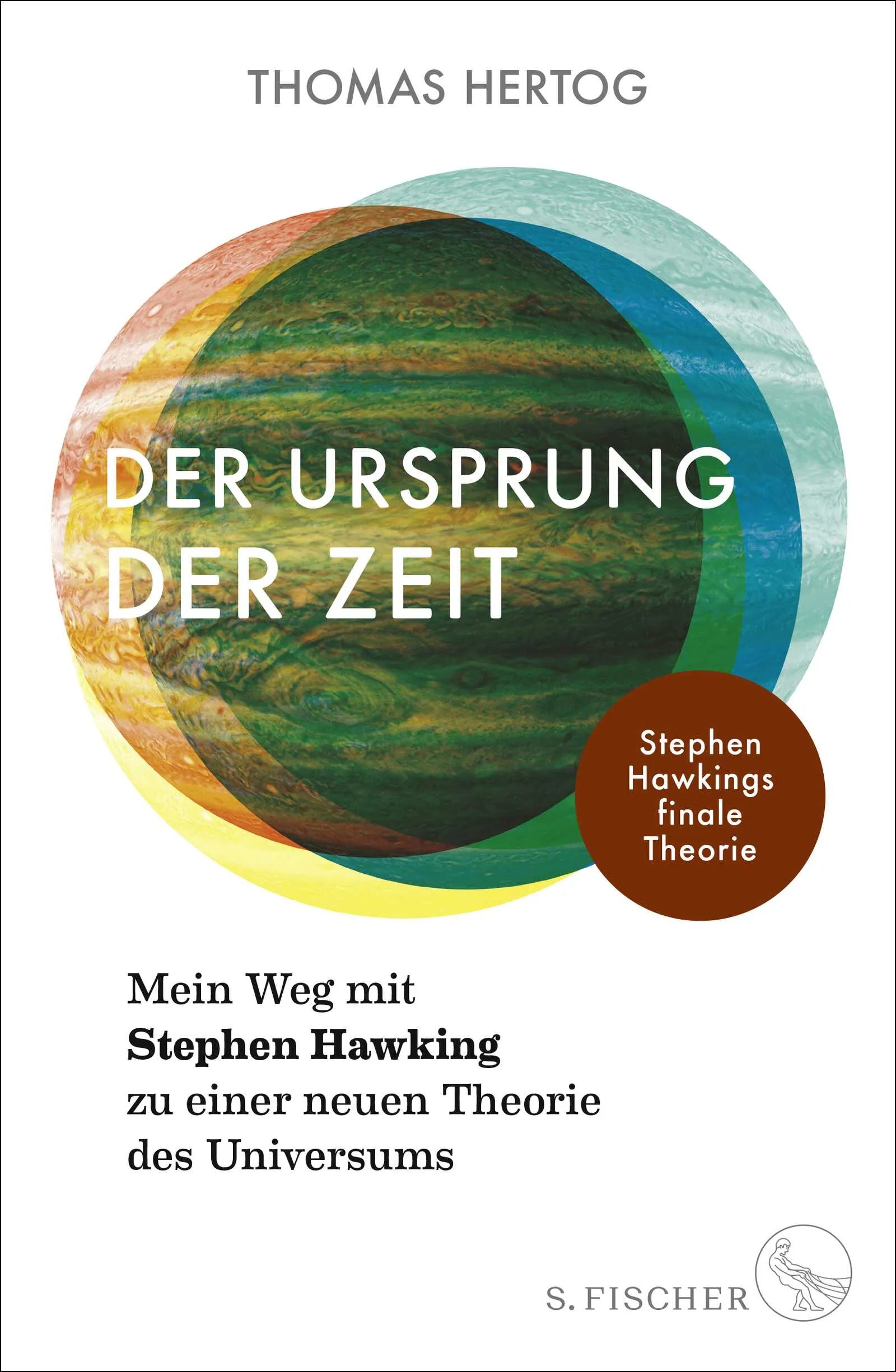 Buchcover von 'Der Ursprung der Zeit – Mein Weg mit Stephen Hawking zu einer neuen Theorie des Universums' - Gebundene Ausgabe von Thomas Hertog