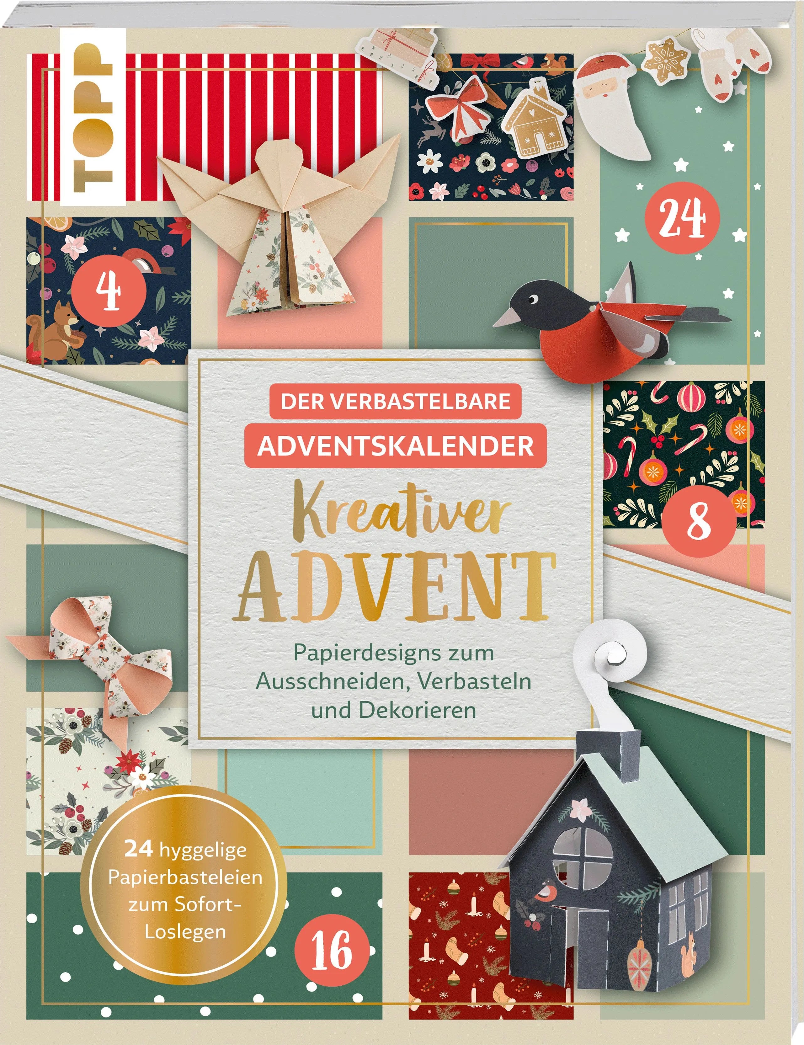 Cover: Der verbastelbare Adventskalender: Kreativer Advent. Papierdesigns zum Ausschneiden, Verbasteln und Dekorieren. (Taschenbuch) von Louise Lindgrün