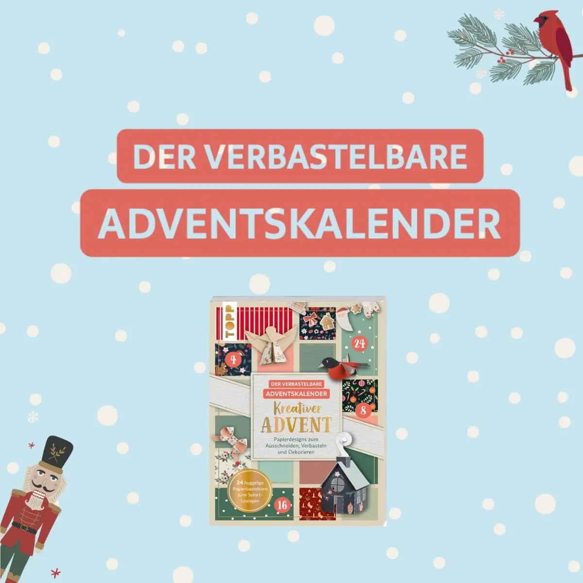 Detailansicht: Der verbastelbare Adventskalender: Kreativer Advent. Papierdesigns zum Ausschneiden, Verbasteln und Dekorieren. (Taschenbuch)