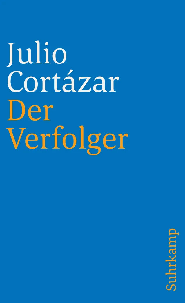 Buchcover von 'Der Verfolger' - Taschenbuch von Julio Cortázar