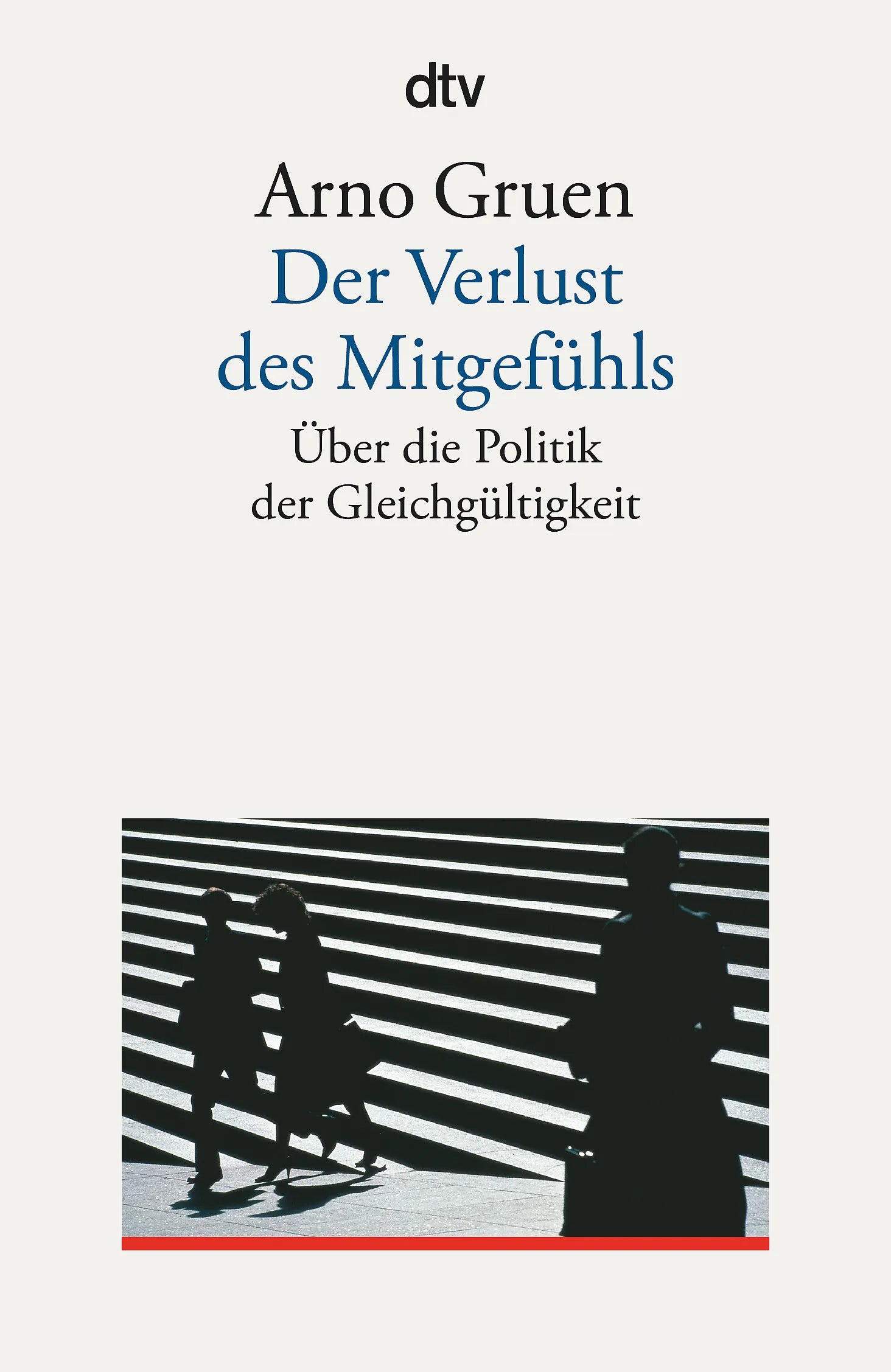 Buchcover von 'Der Verlust des Mitgefühls' - Taschenbuch von Arno Gruen