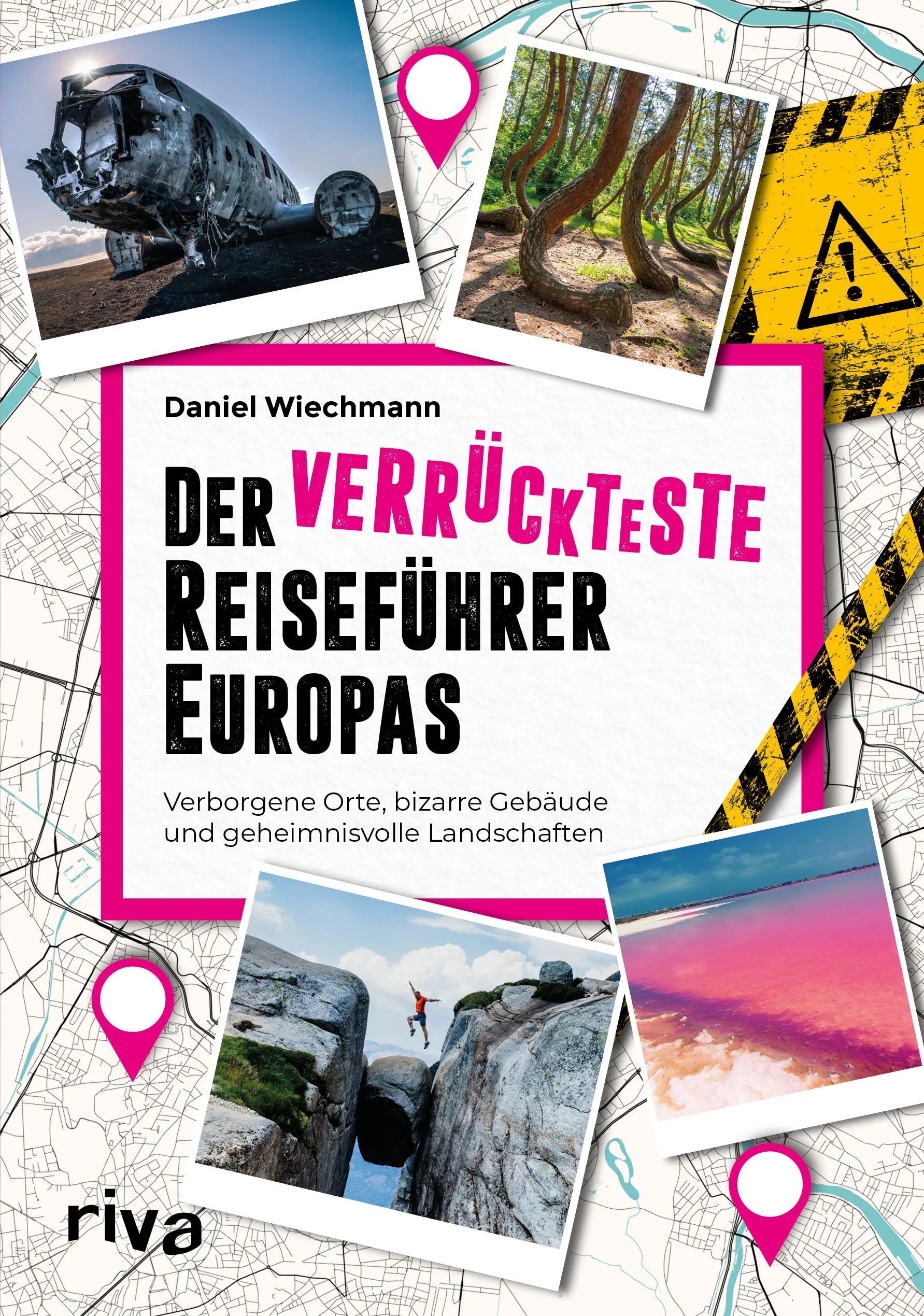 Buchcover von 'Der verrückteste Reiseführer Europas' - Taschenbuch von Daniel Wiechmann