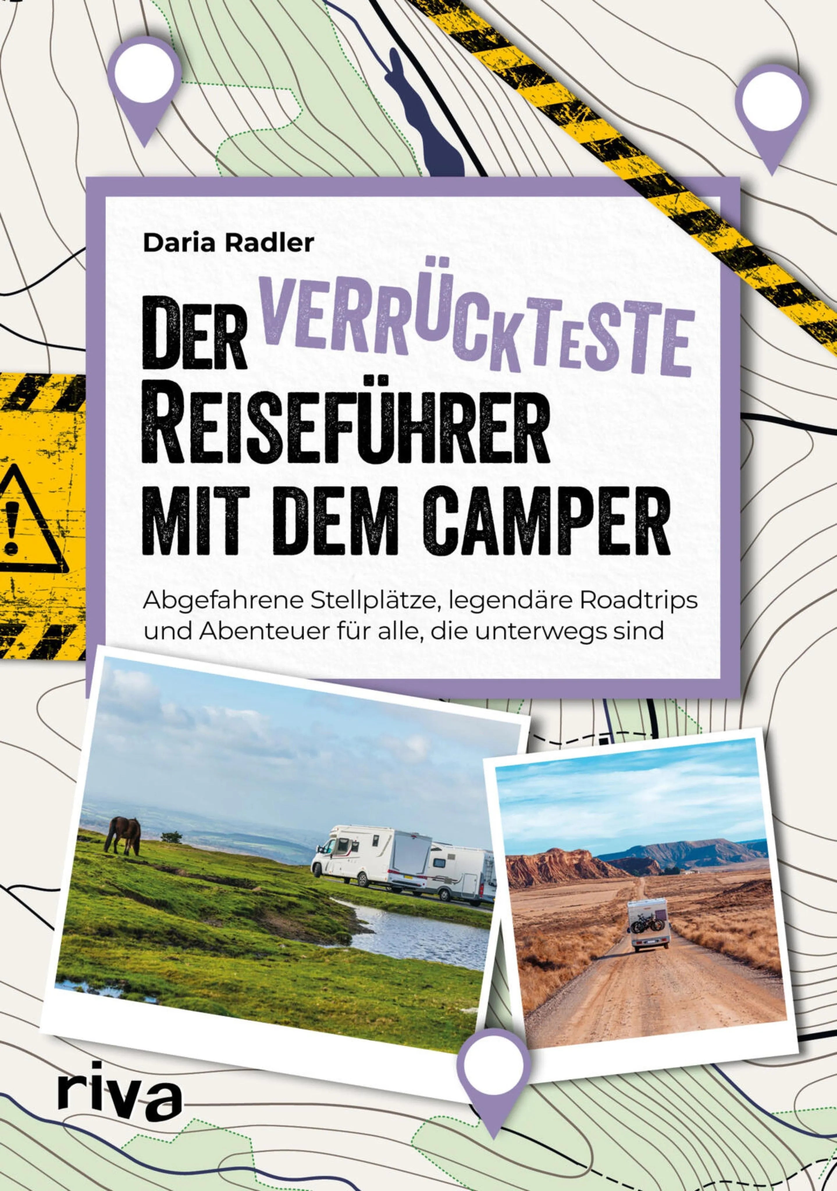Cover: Der verrückteste Reiseführer mit dem Camper (E-Book) von Daria Radler