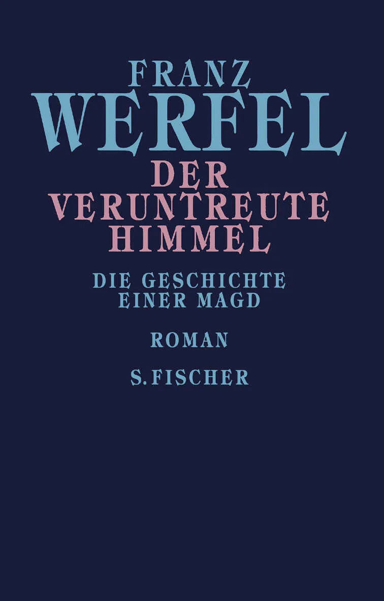 Buchcover von 'Der veruntreute Himmel' - Gebundene Ausgabe von Franz Werfel