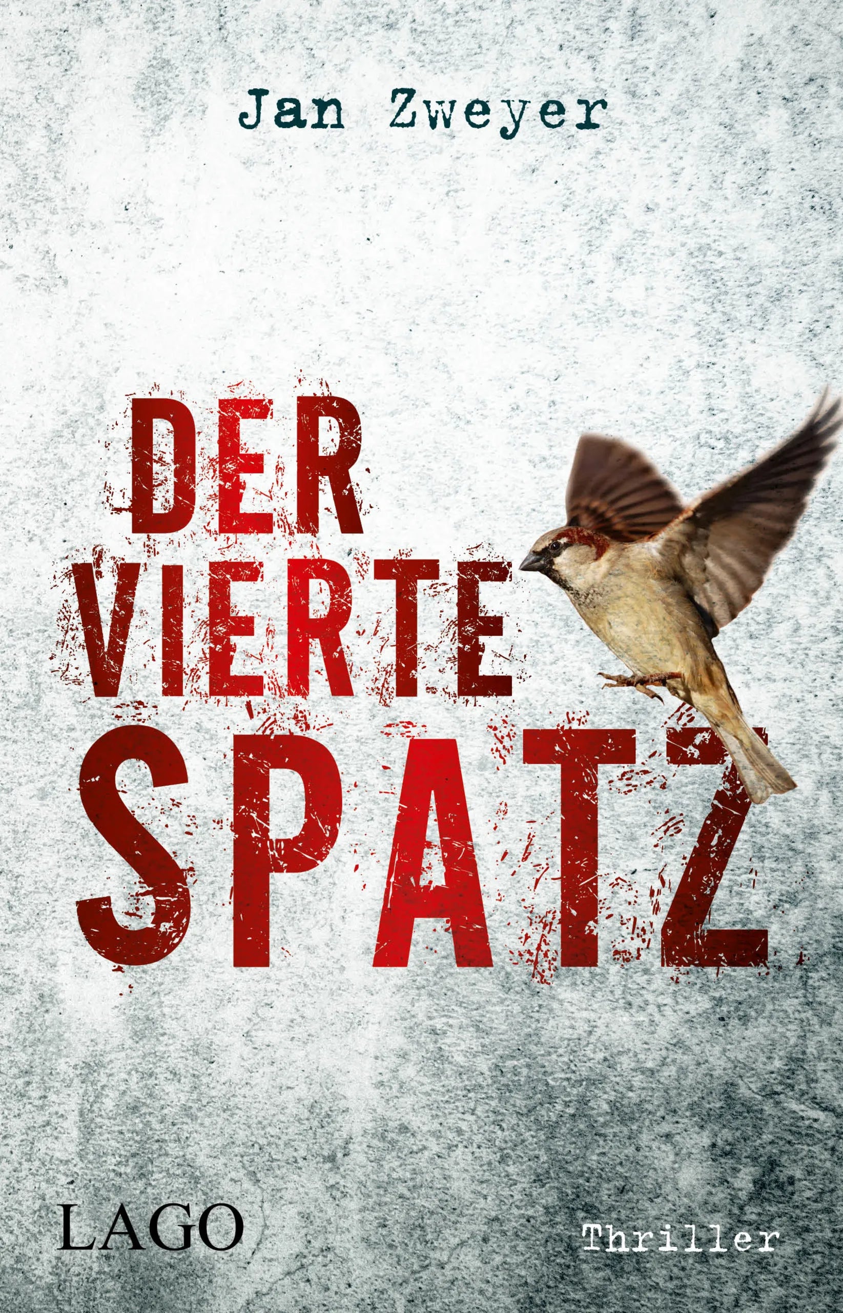 Buchcover von 'Der vierte Spatz' - Gebundene Ausgabe von Jan Zweyer