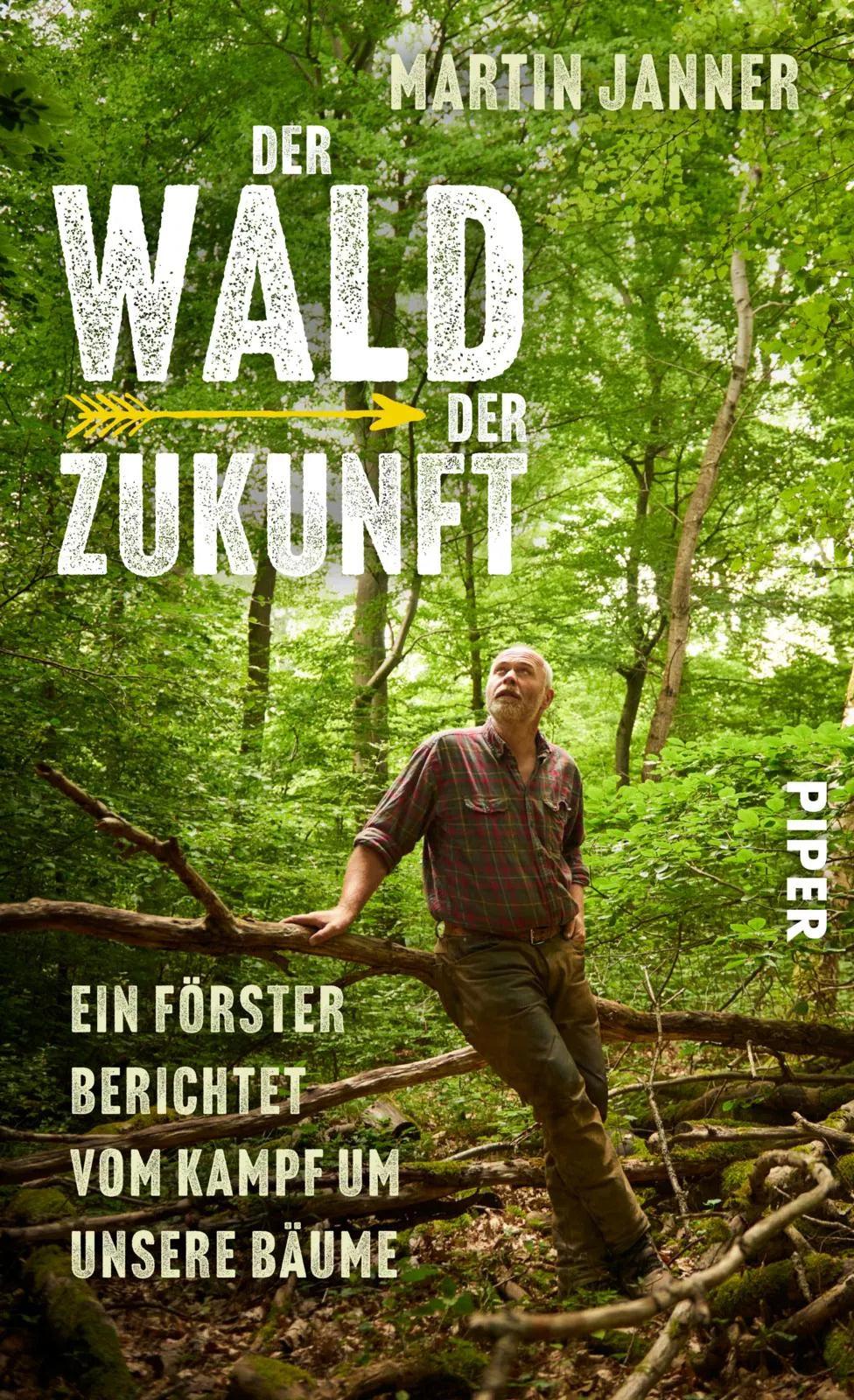 Buchcover von 'Der Wald der Zukunft' - Gebundene Ausgabe von Martin Janner