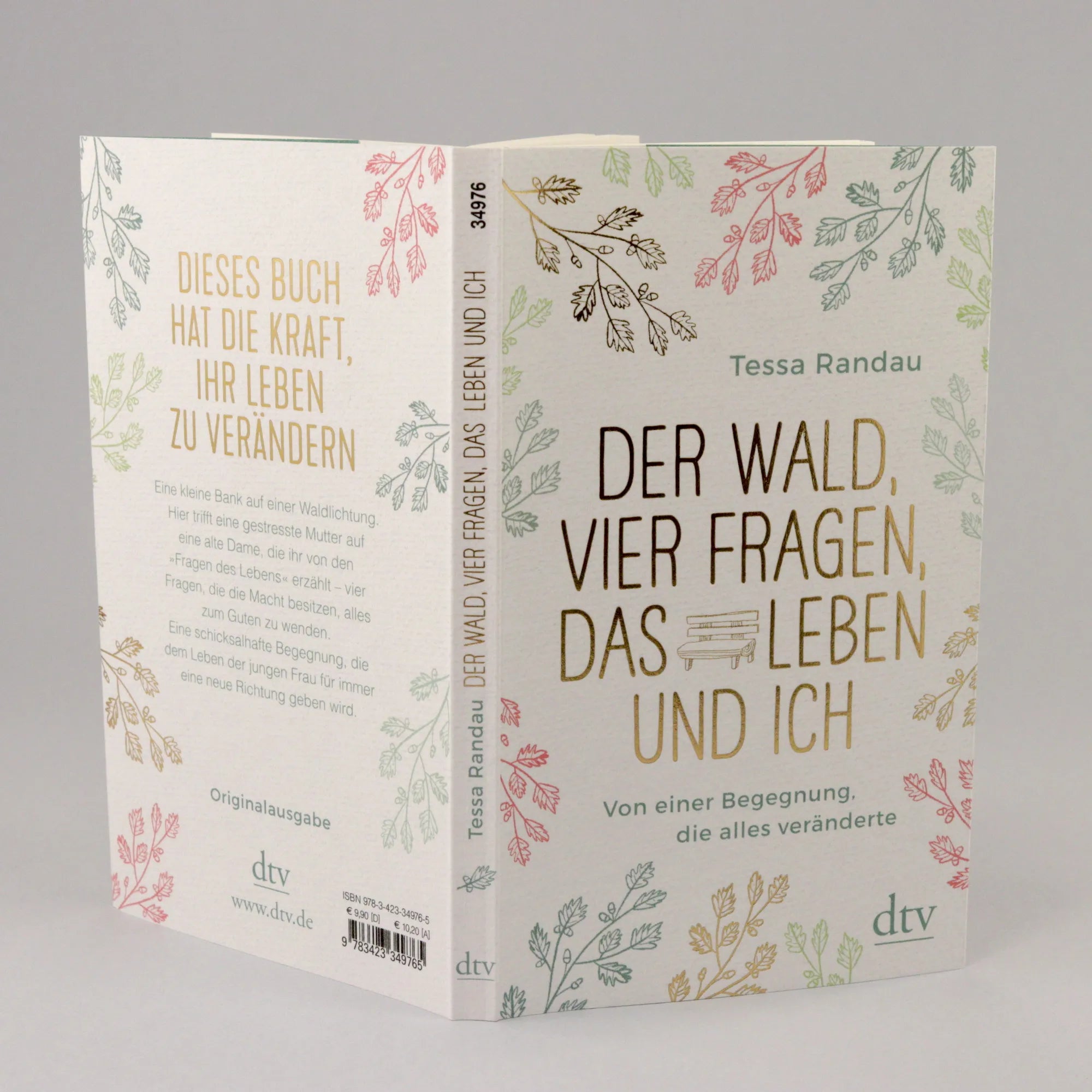 Tessa Randau - Der Wald, vier Fragen, das Leben und ich Von einer Begegnung, die alles veränderte