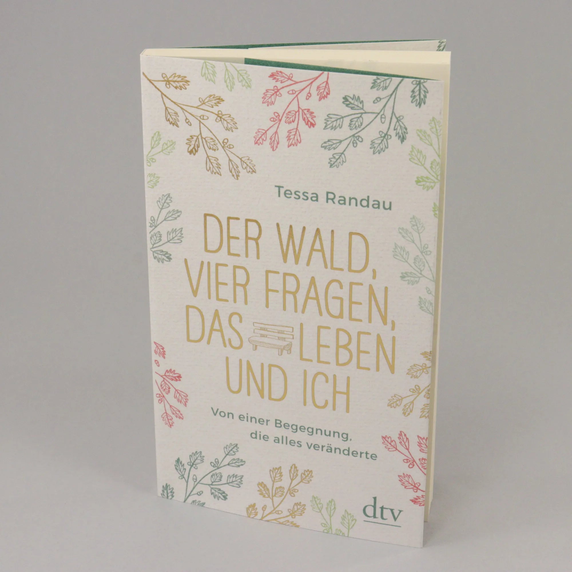 Abbildung von 'Der Wald, vier Fragen, das Leben und ich Von einer Begegnung, die alles veränderte'