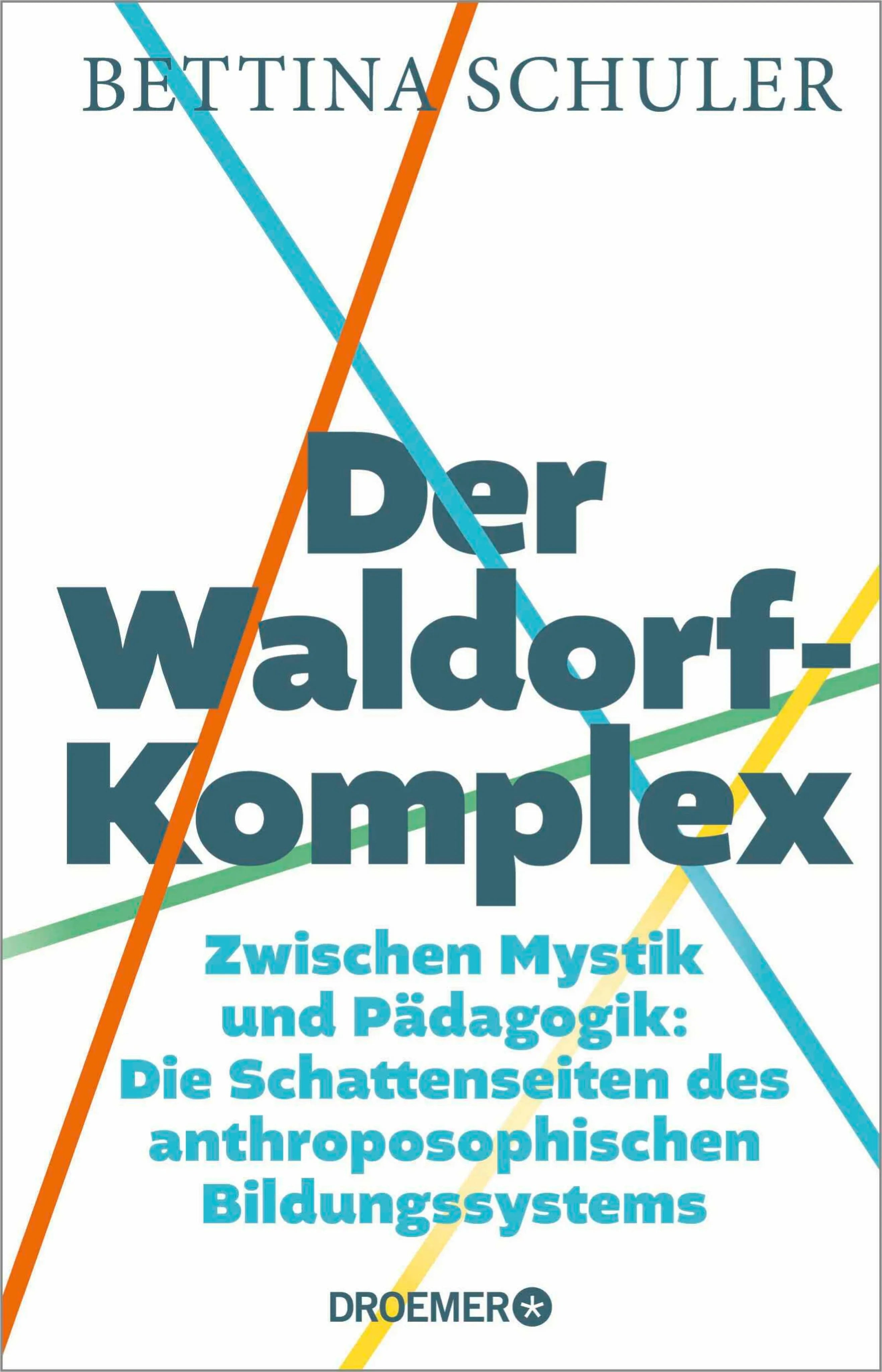 Cover: Der Waldorf-Komplex (E-Book) von Bettina Schuler