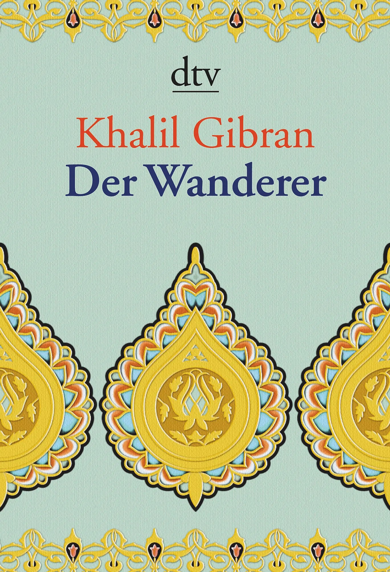 Buchcover von 'Der Wanderer' - Taschenbuch von Khalil Gibran