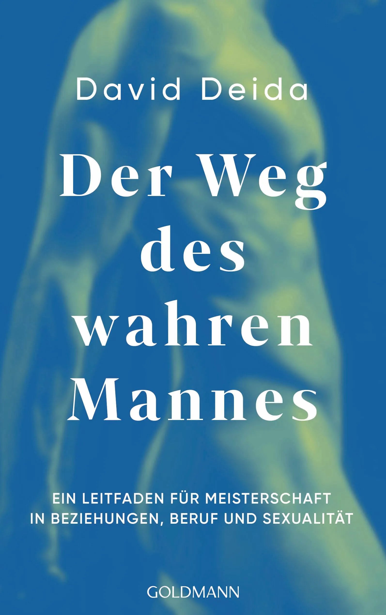 Cover: Der Weg des wahren Mannes (E-Book) von David Deida