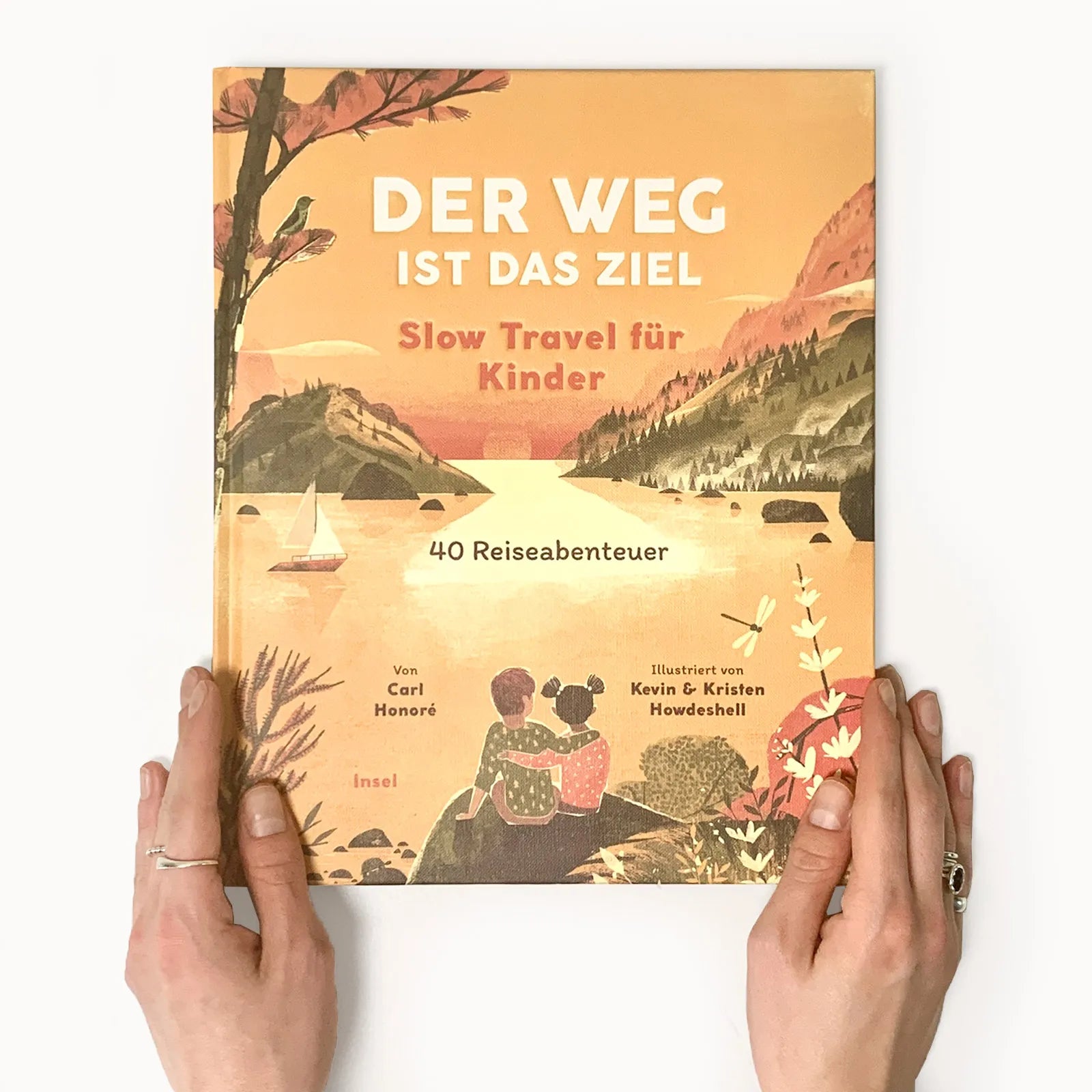 Carl Honoré - Der Weg ist das Ziel. Slow Travel für Kinder