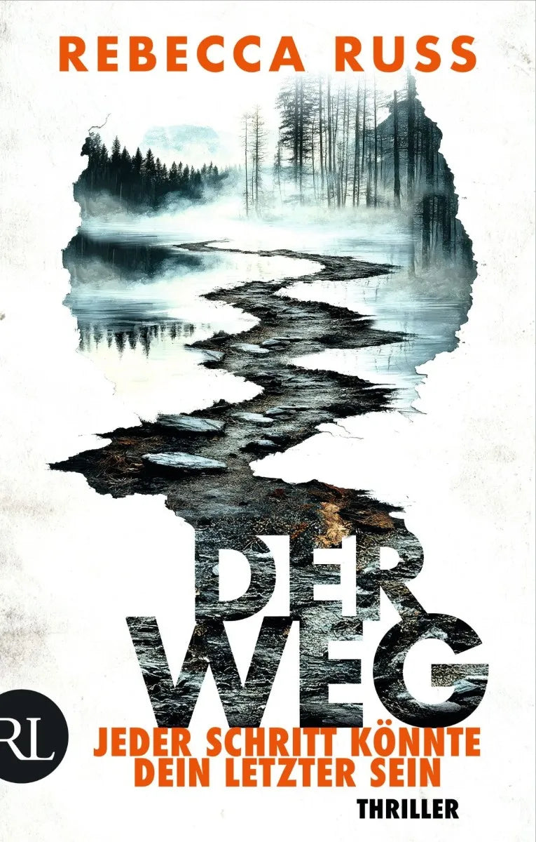 Cover: Der Weg - Jeder Schritt könnte dein letzter sein (E-Book) von Rebecca Russ