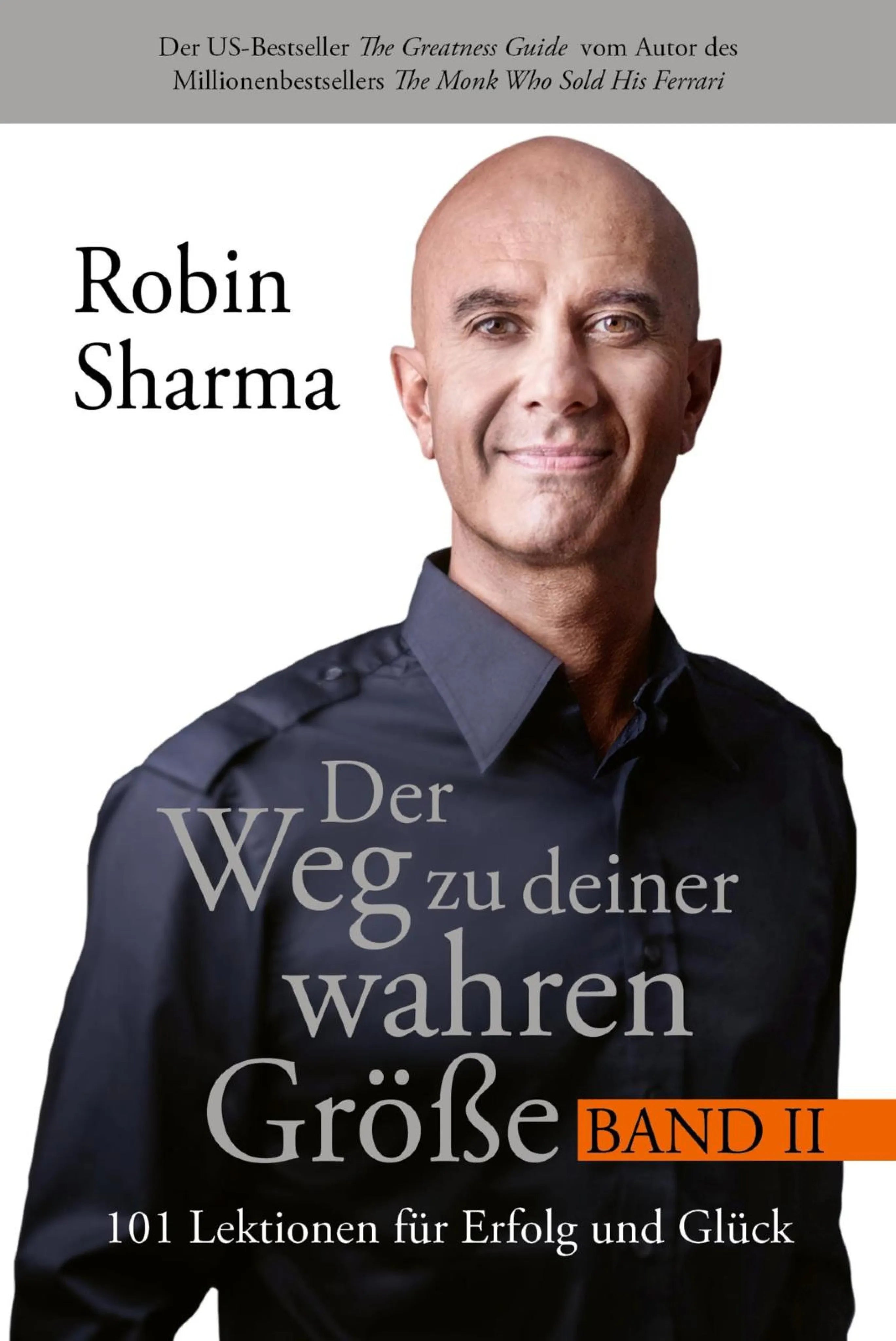 Cover: Der Weg zu deiner wahren Größe – Band 2 (E-Book) von Robin Sharma