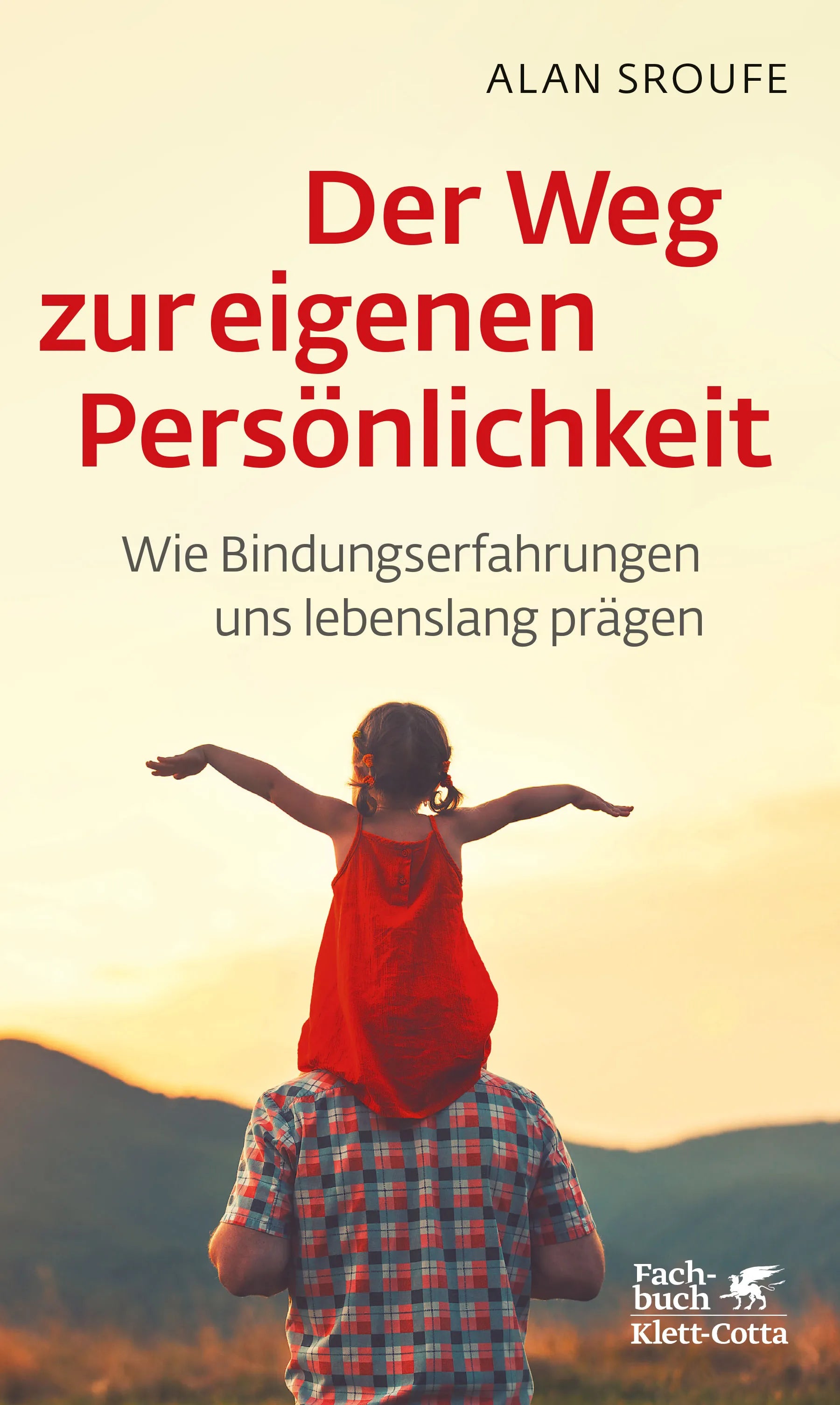 Buchcover von 'Der Weg zur eigenen Persönlichkeit' - Gebundene Ausgabe von Alan Sroufe