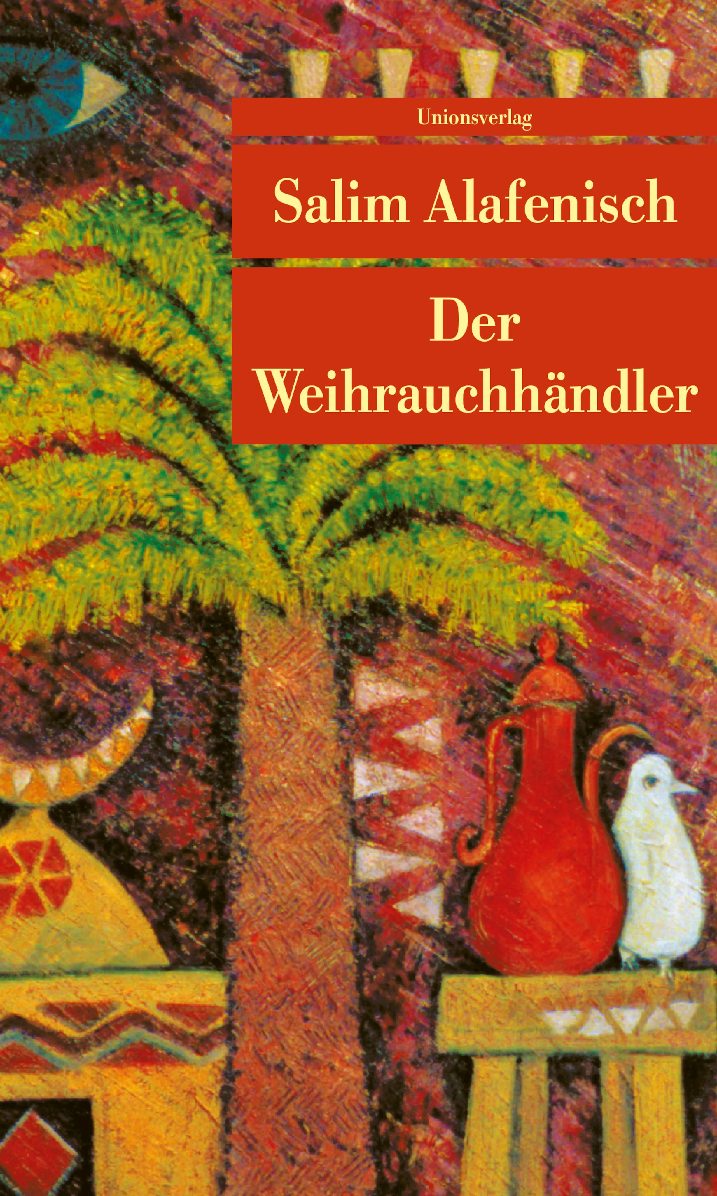 Buchcover von 'Der Weihrauchhändler' - Taschenbuch von Salim Alafenisch