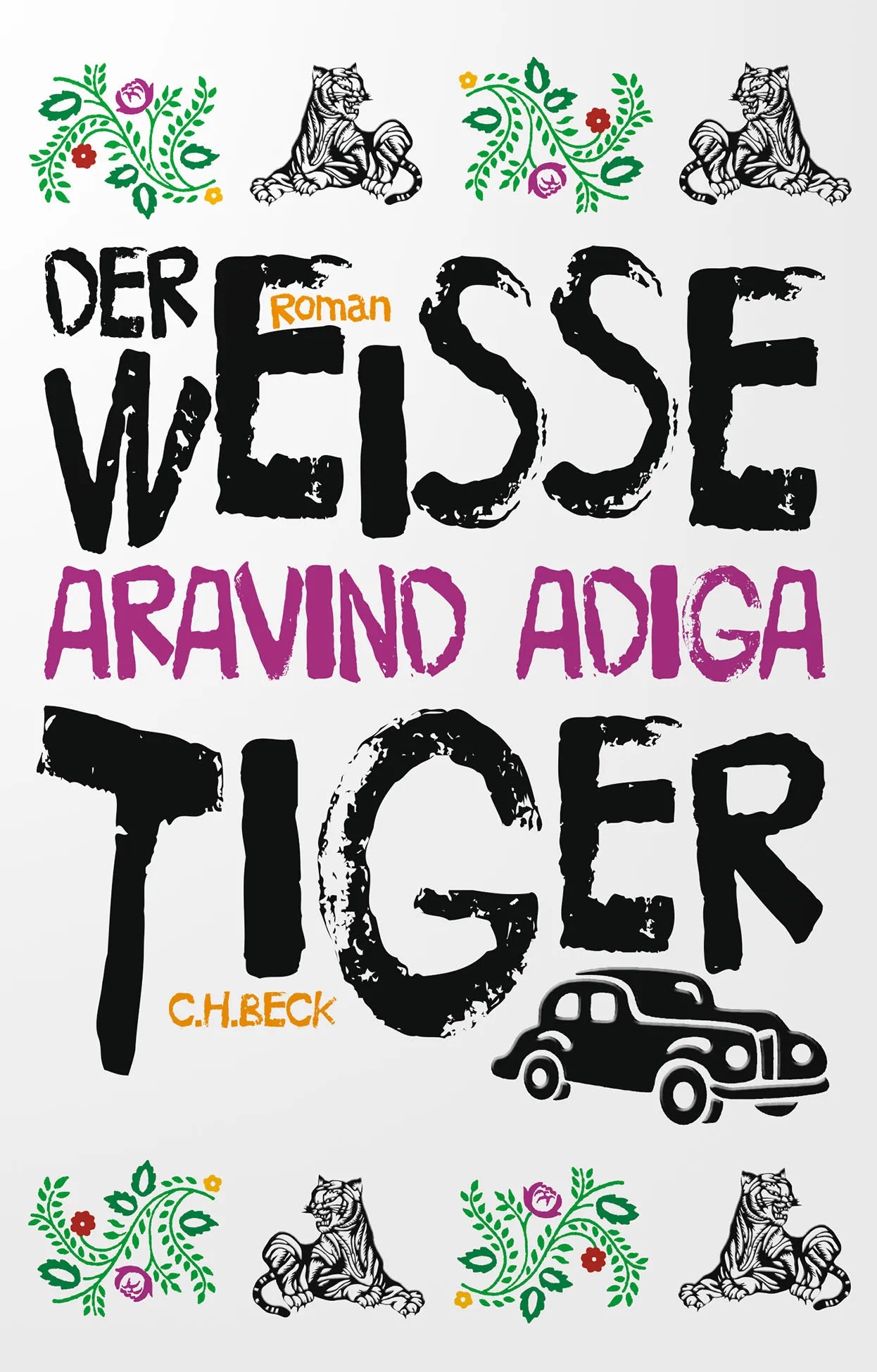 Cover: Der weiße Tiger (Taschenbuch) von Aravind Adiga