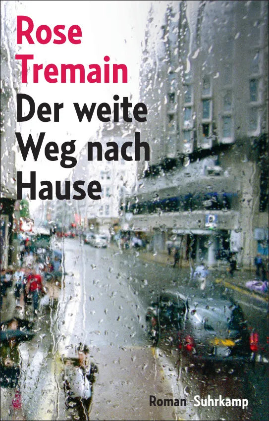 Buchcover von 'Der weite Weg nach Hause' - Gebundene Ausgabe von Rose Tremain
